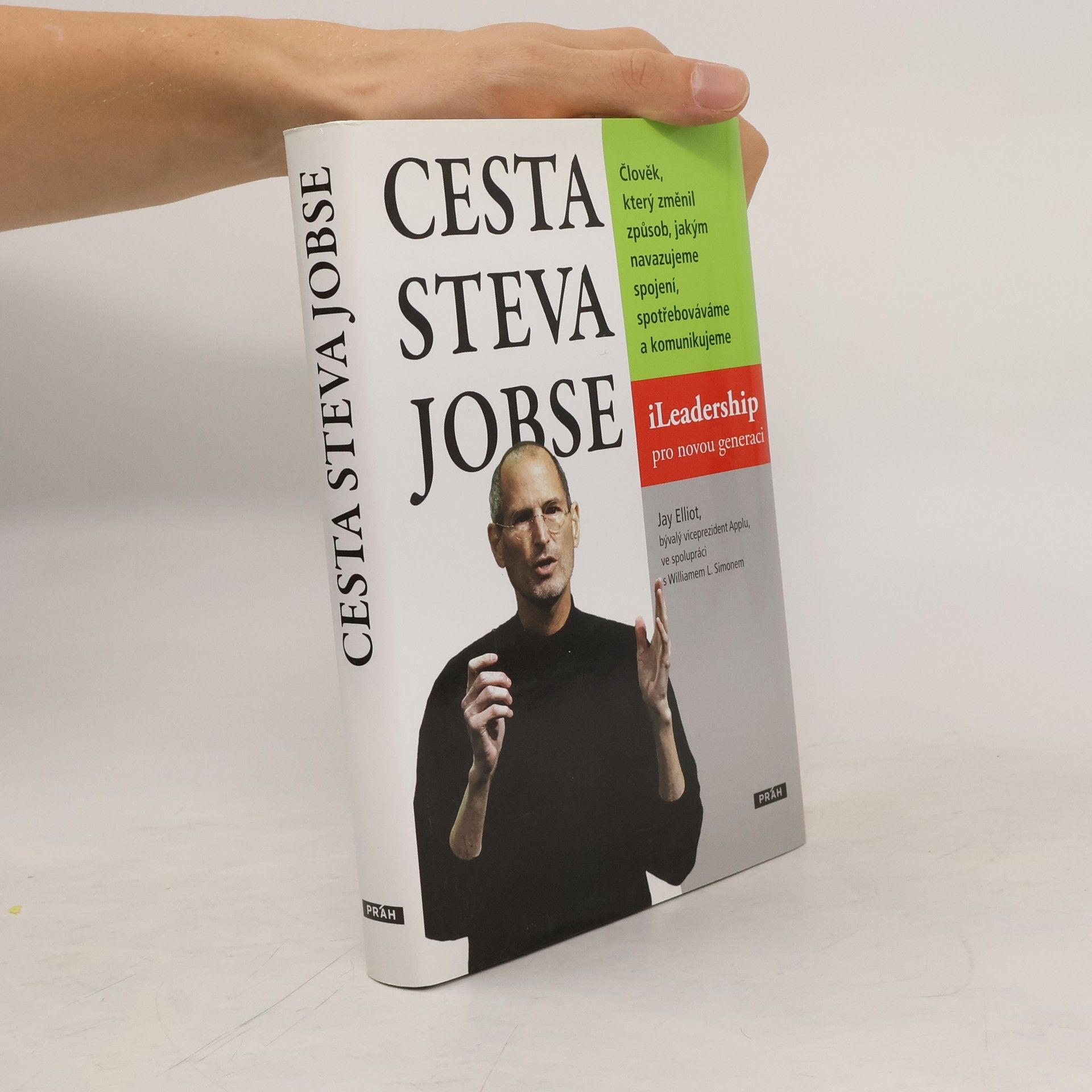 Jay Elliot Cesta Steva Jobse: ILeadership pro novou generaci