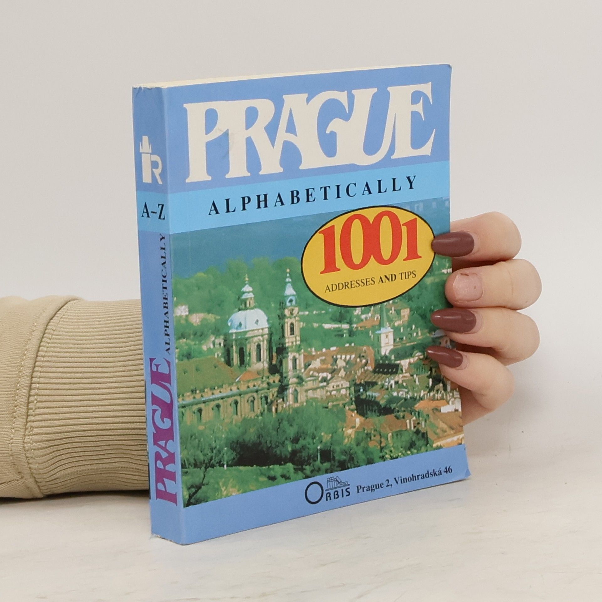 Blažena Křížová Prague Alphabetically : 1001 Addresses and Tips