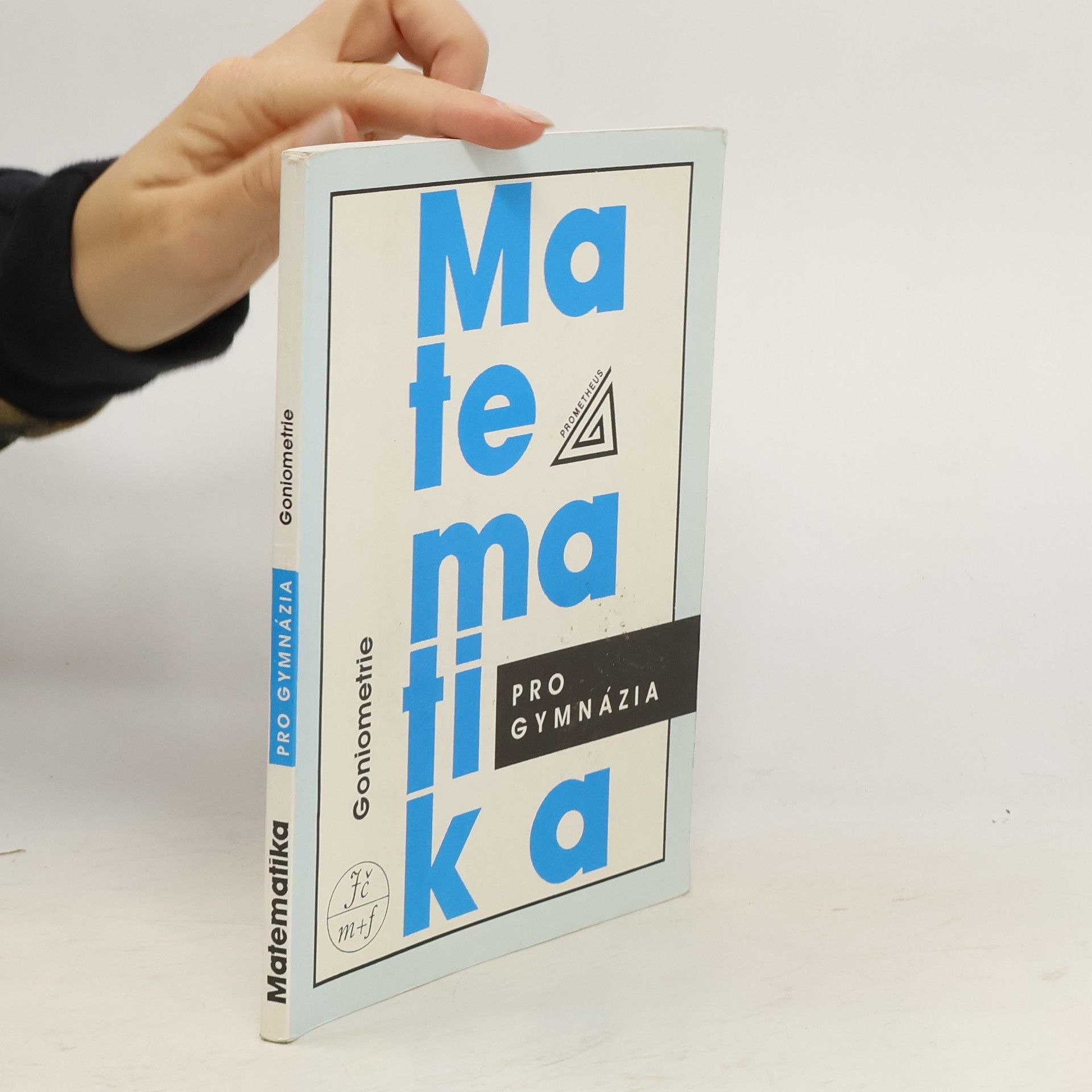 Matematika pro gymnázia. Goniometrie