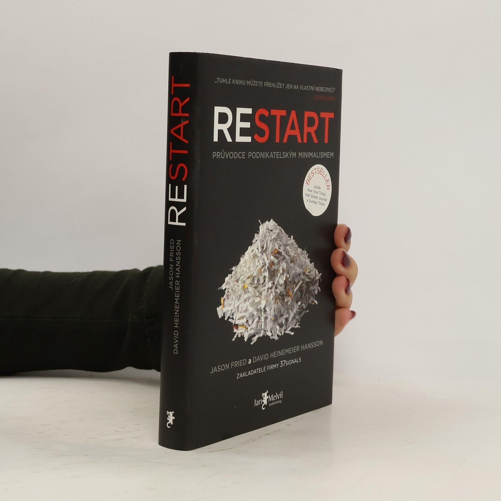 Jason Fried Restart. Průvodce podnikatelským minimalismem