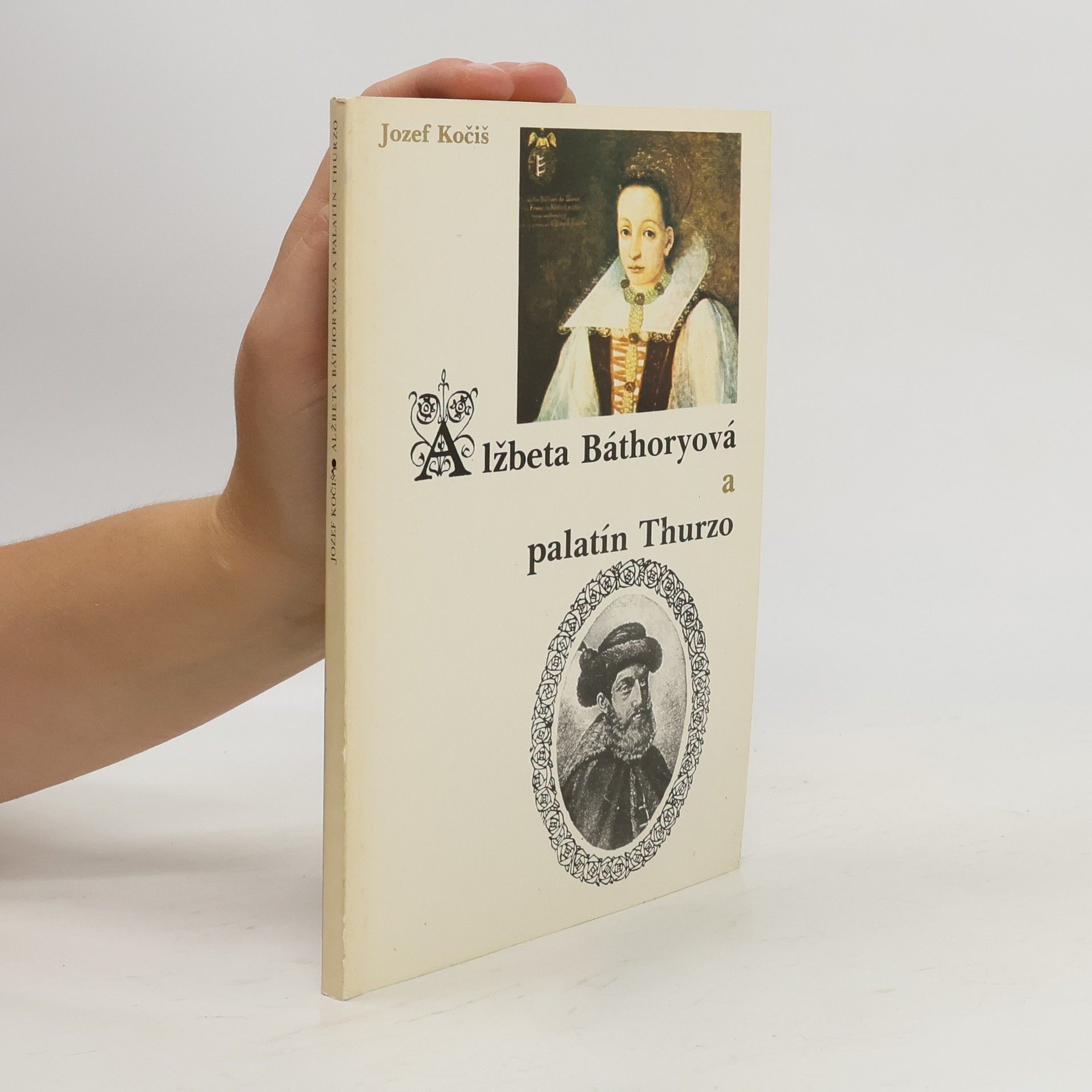 Alžběta Báthoryová a palatín Thurzo