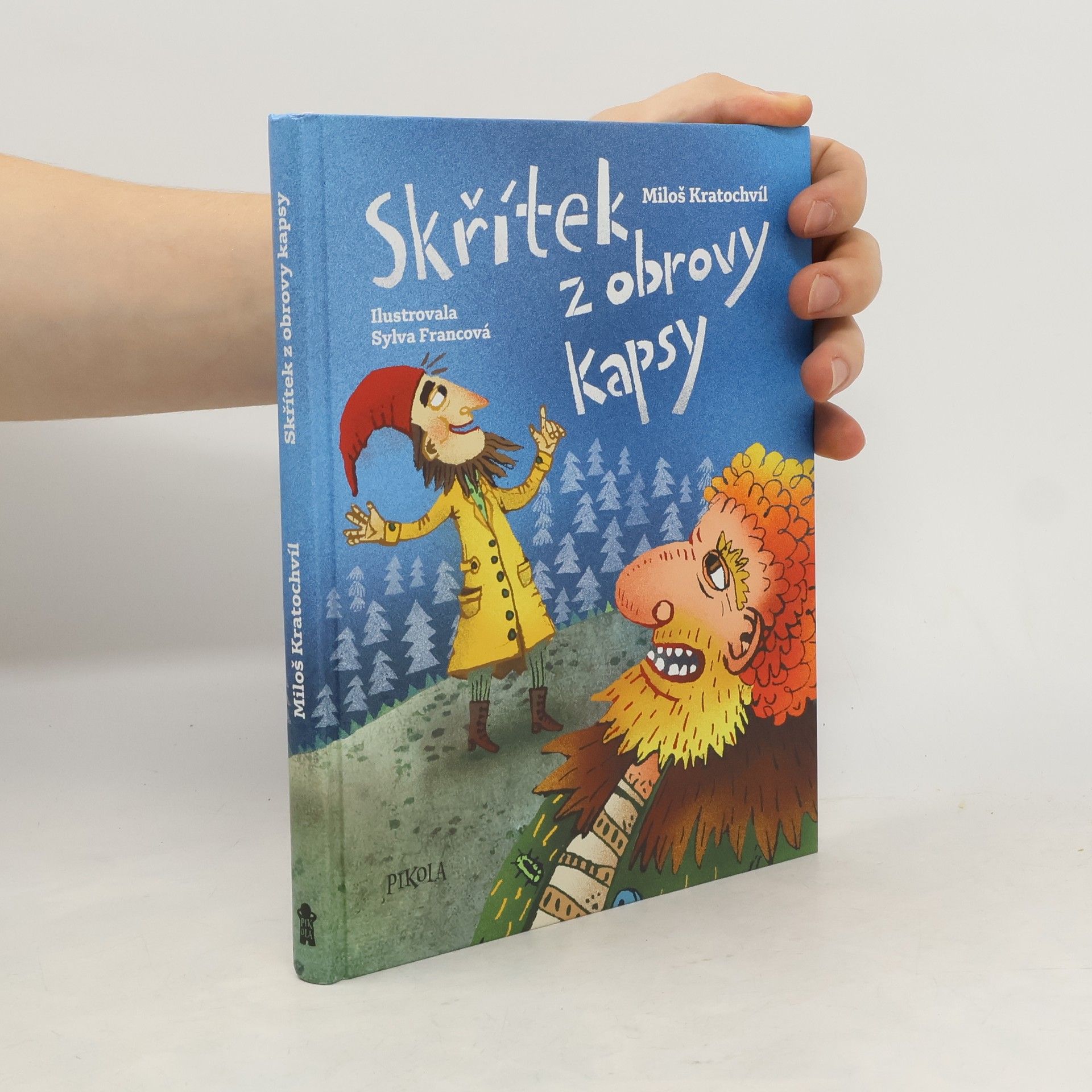 Miloš Kratochvíl Skřítek z obrovy kapsy