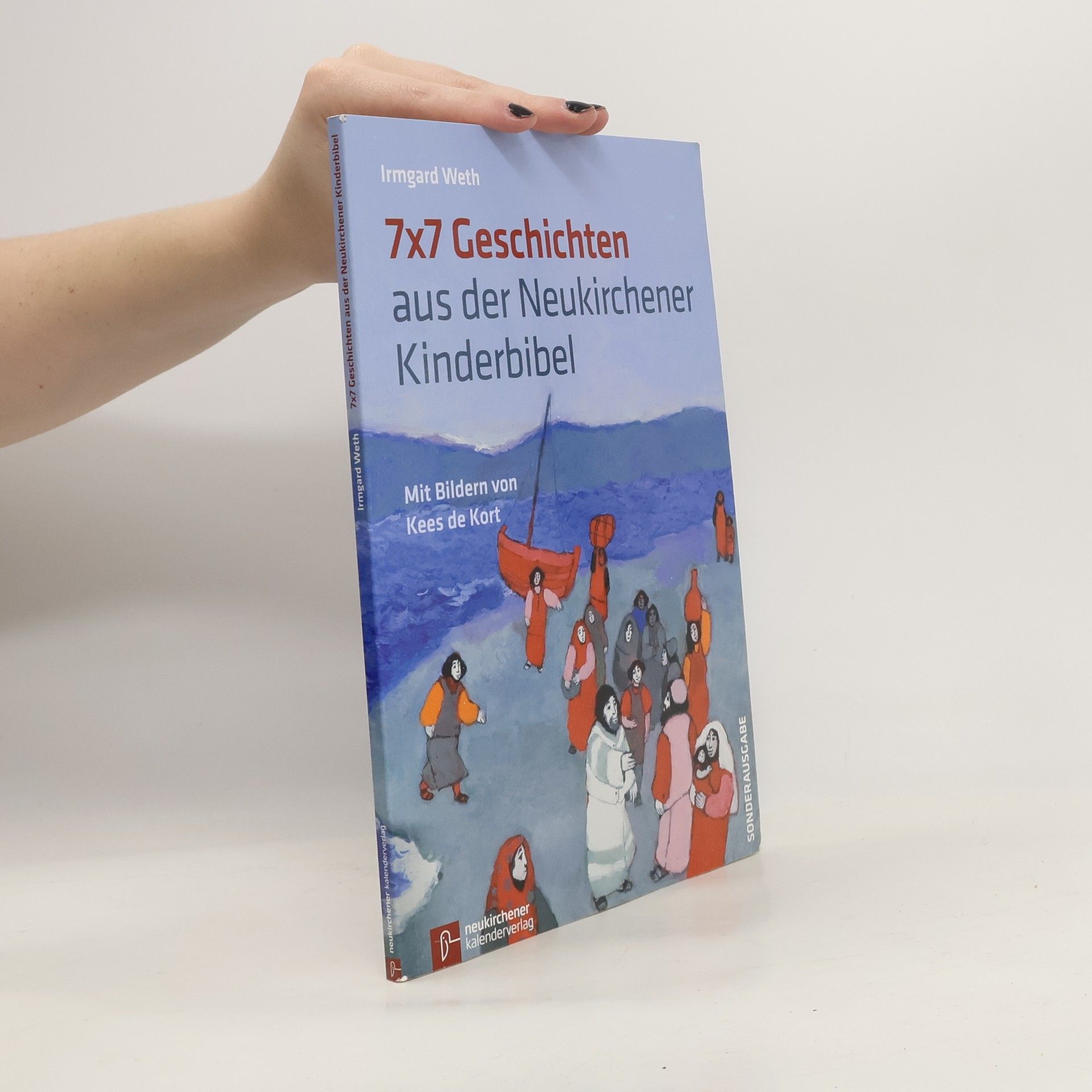 Irmgard Weth 7 x 7 Geschichten aus der Neukirchener Kinderbibel