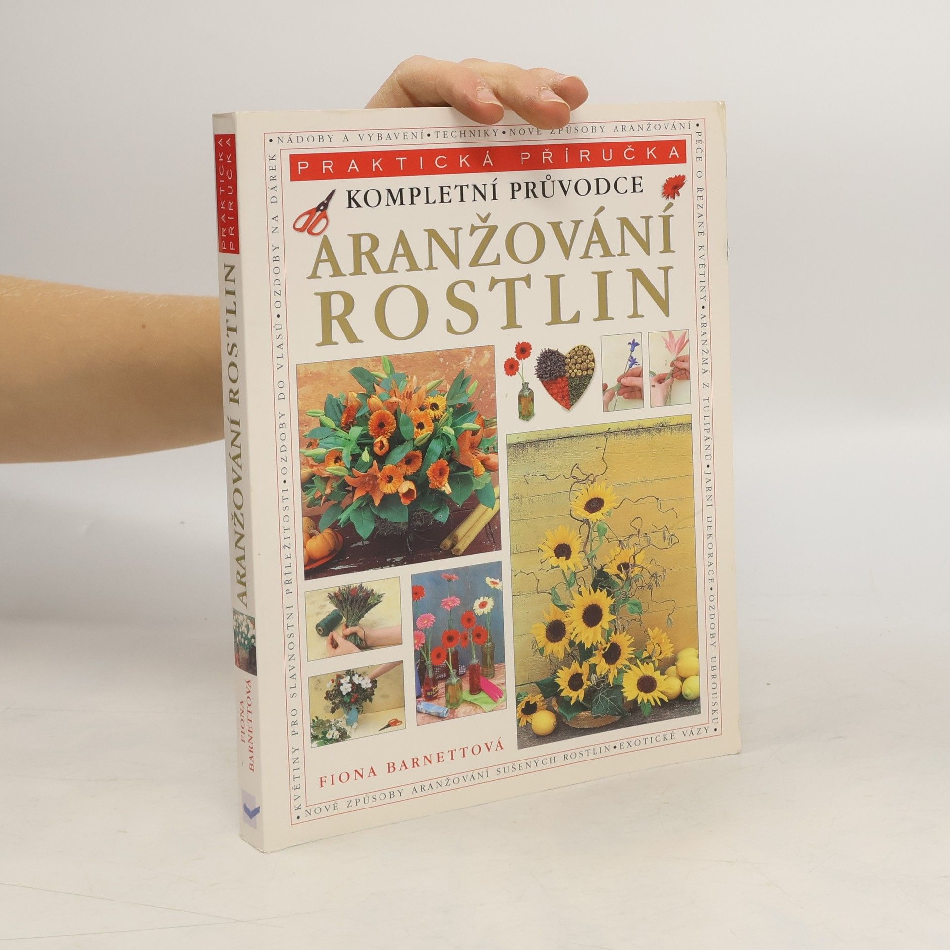 Various authors Kompletní průvodce aranžování rostlin