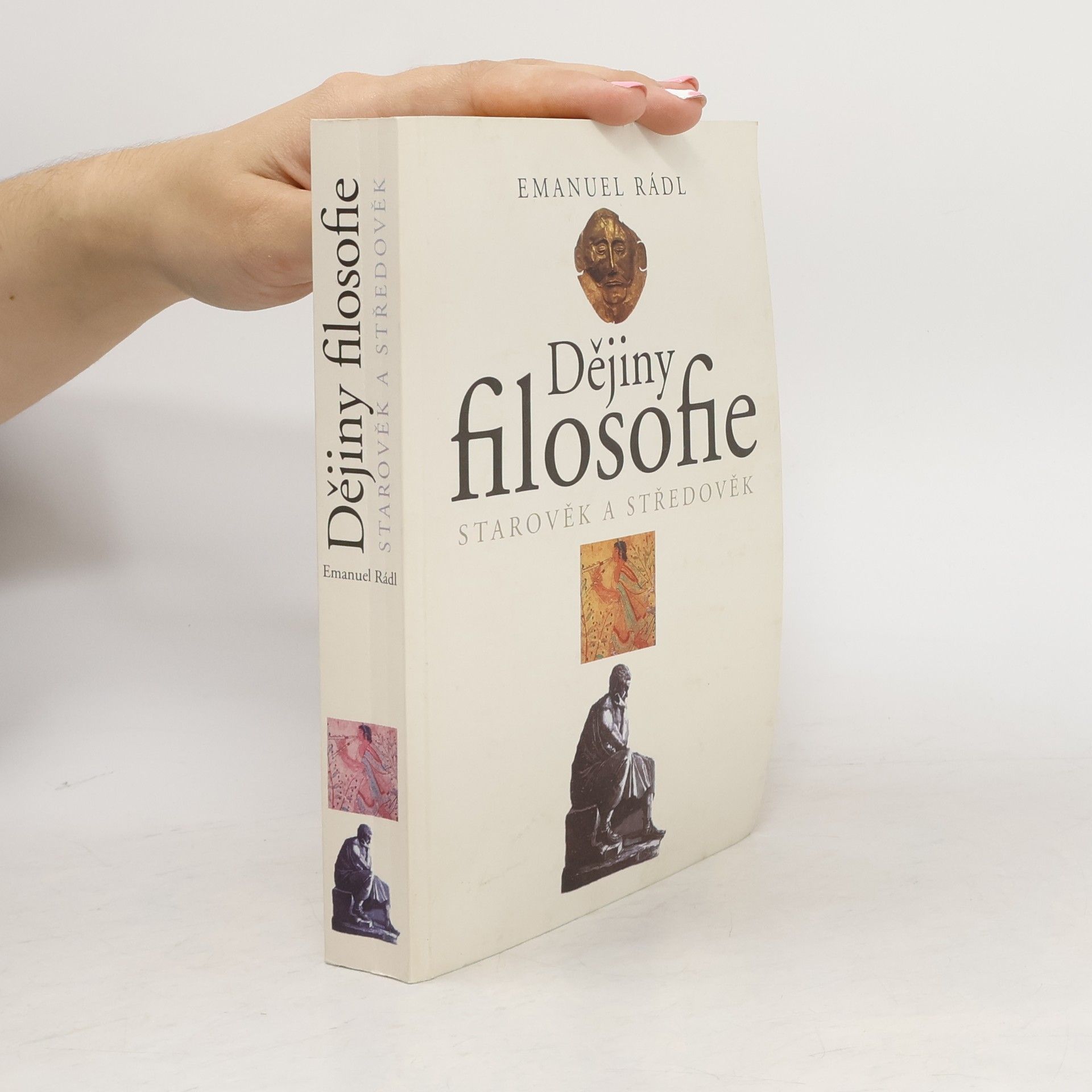 Emanuel Rádl Dějiny filosofie. I. díl, Starověk a středověk