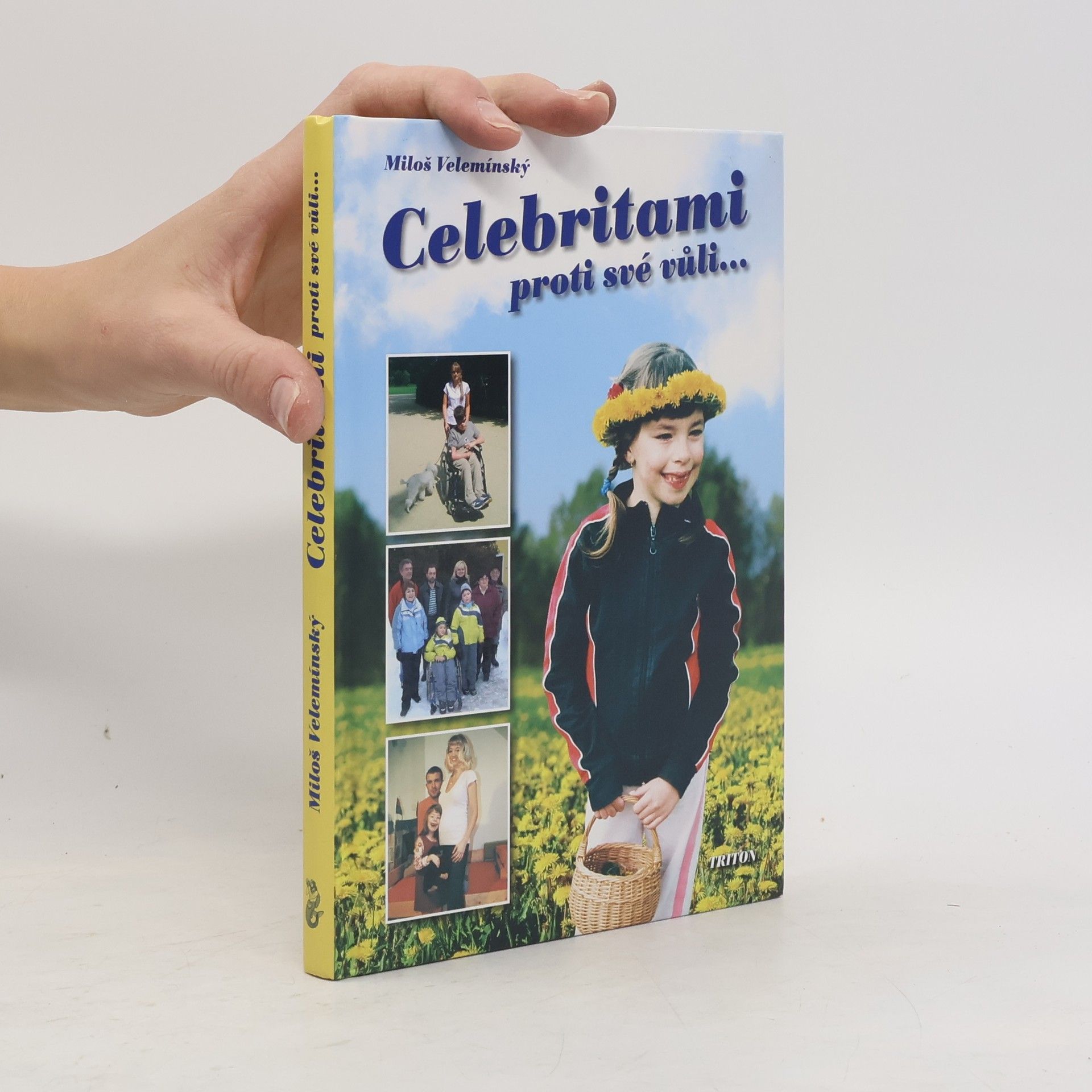 Celebritami proti své vůli...