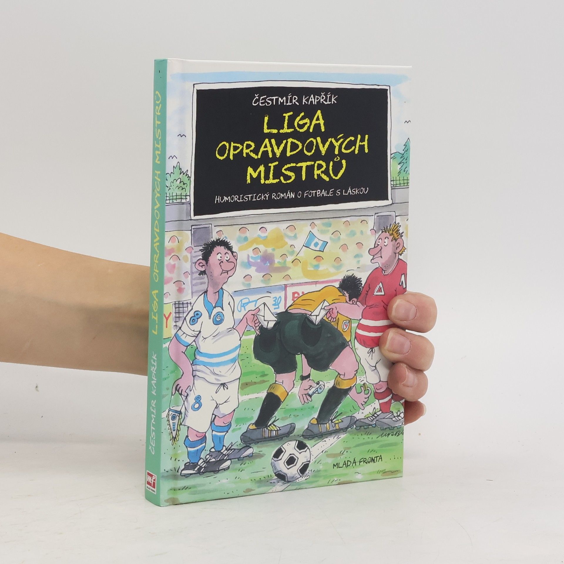 Čestmír Kapřík Liga opravdových mistrů