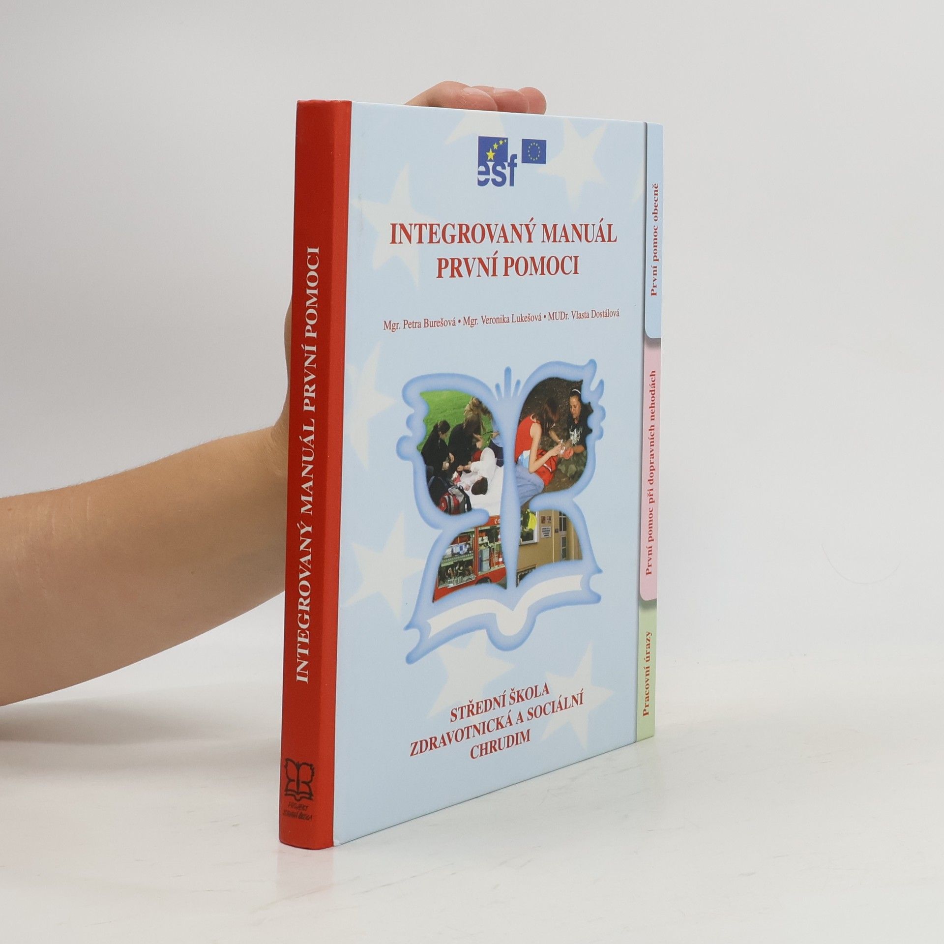 Collectif d'auteurs Integrovaný manuál první pomoci