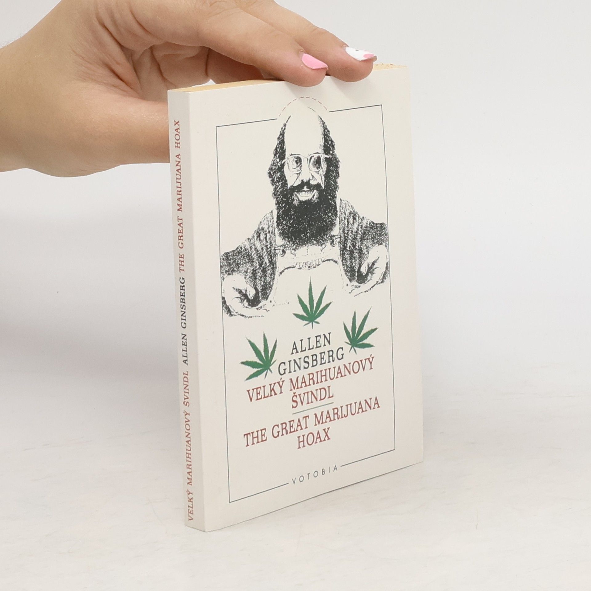 Allen Ginsberg Velký marihuanový švindl = The great marijuana hoax