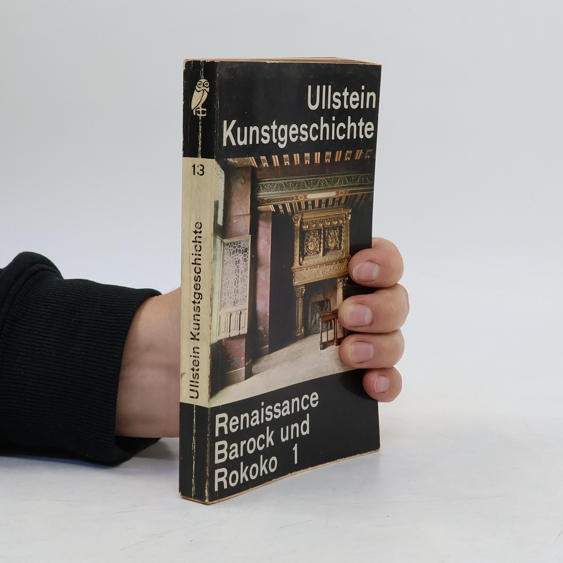 Collectif d'auteurs Ullstein Kunstgeschichte, Band 13. Renaissance, Barock, und Rokoko 1.