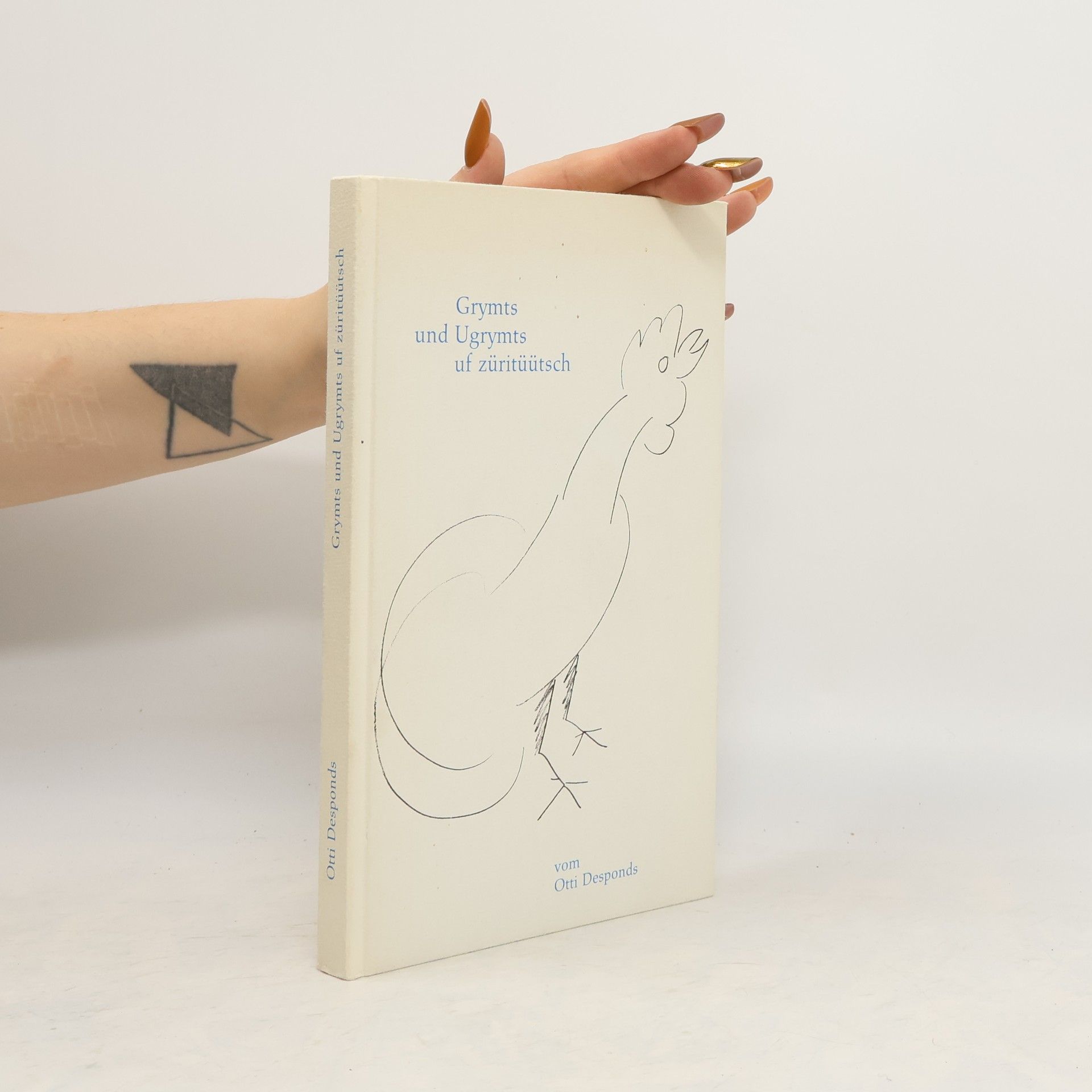 Otti Desponds Grymts und Ugrymts uf züritüütsch
