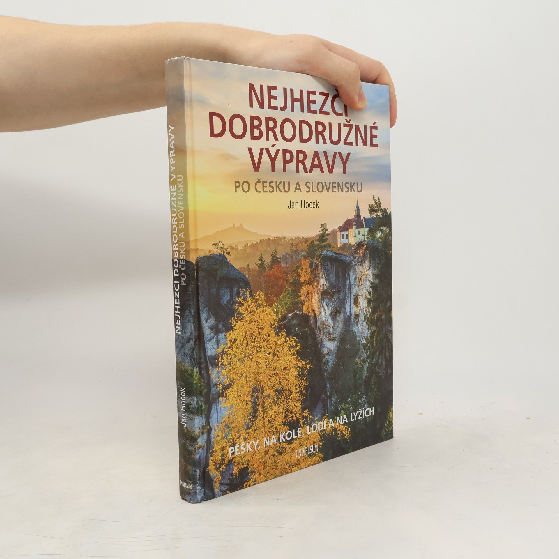 Jan Hocek Nejhezčí dobrodružné výpravy po Česku a Slovensku
