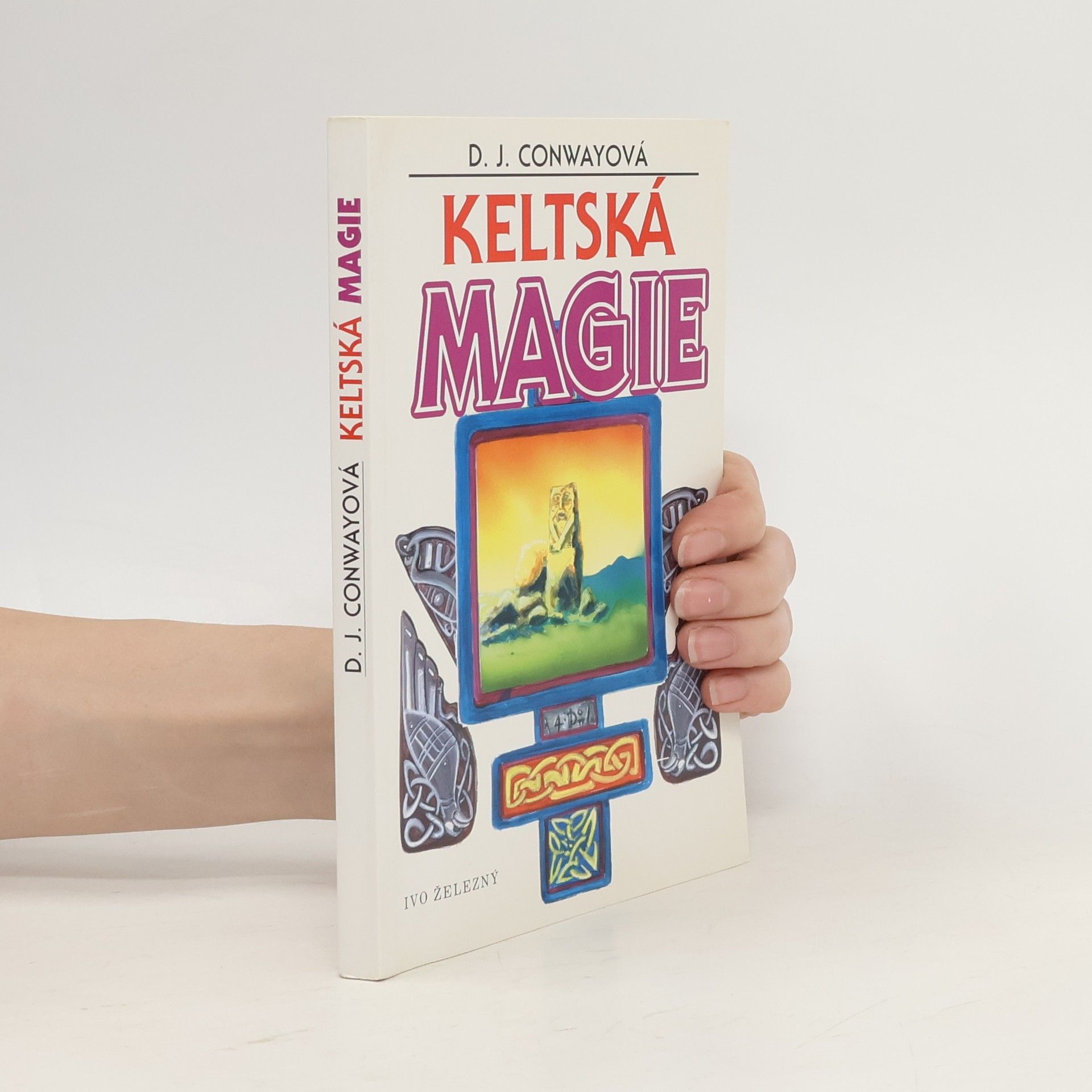 D. J. (Deanna J.) Conway Keltská magie