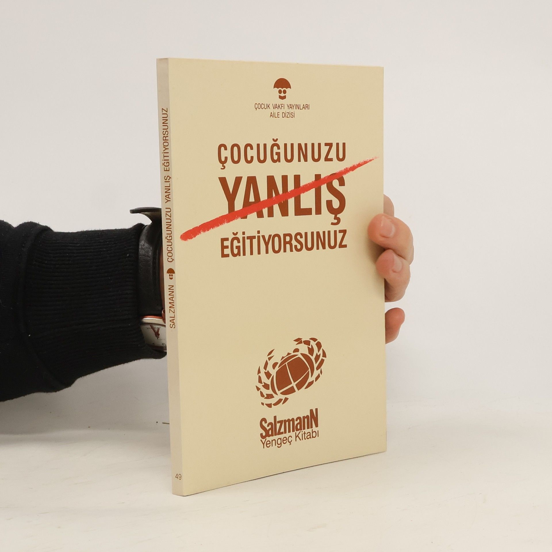 Christian Gotthilf Salzmann Çocuğunuzu yanlış eğitiyorsunuz