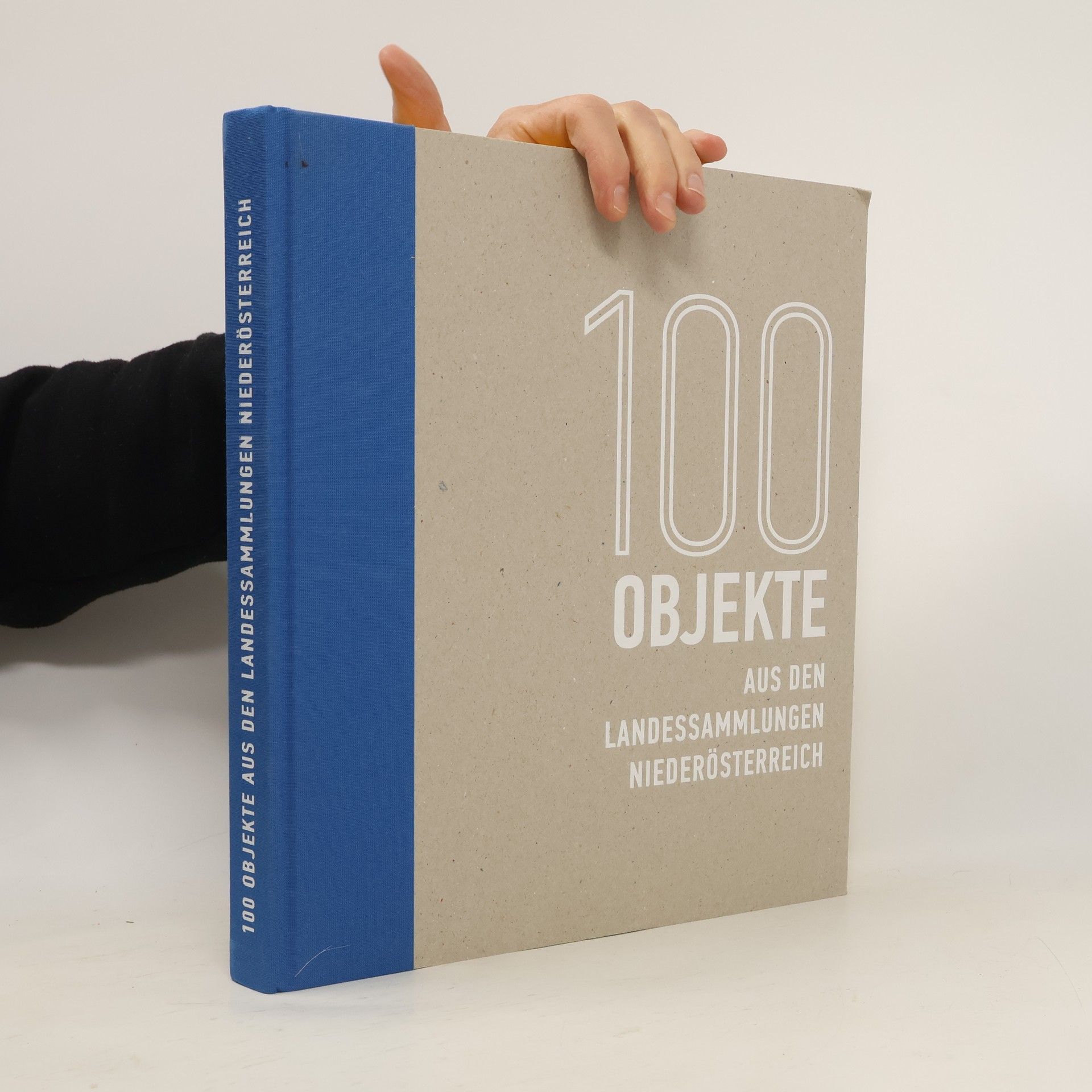Collectif d'auteurs 100 Objekte aus den Landessammlungen Niederösterreich