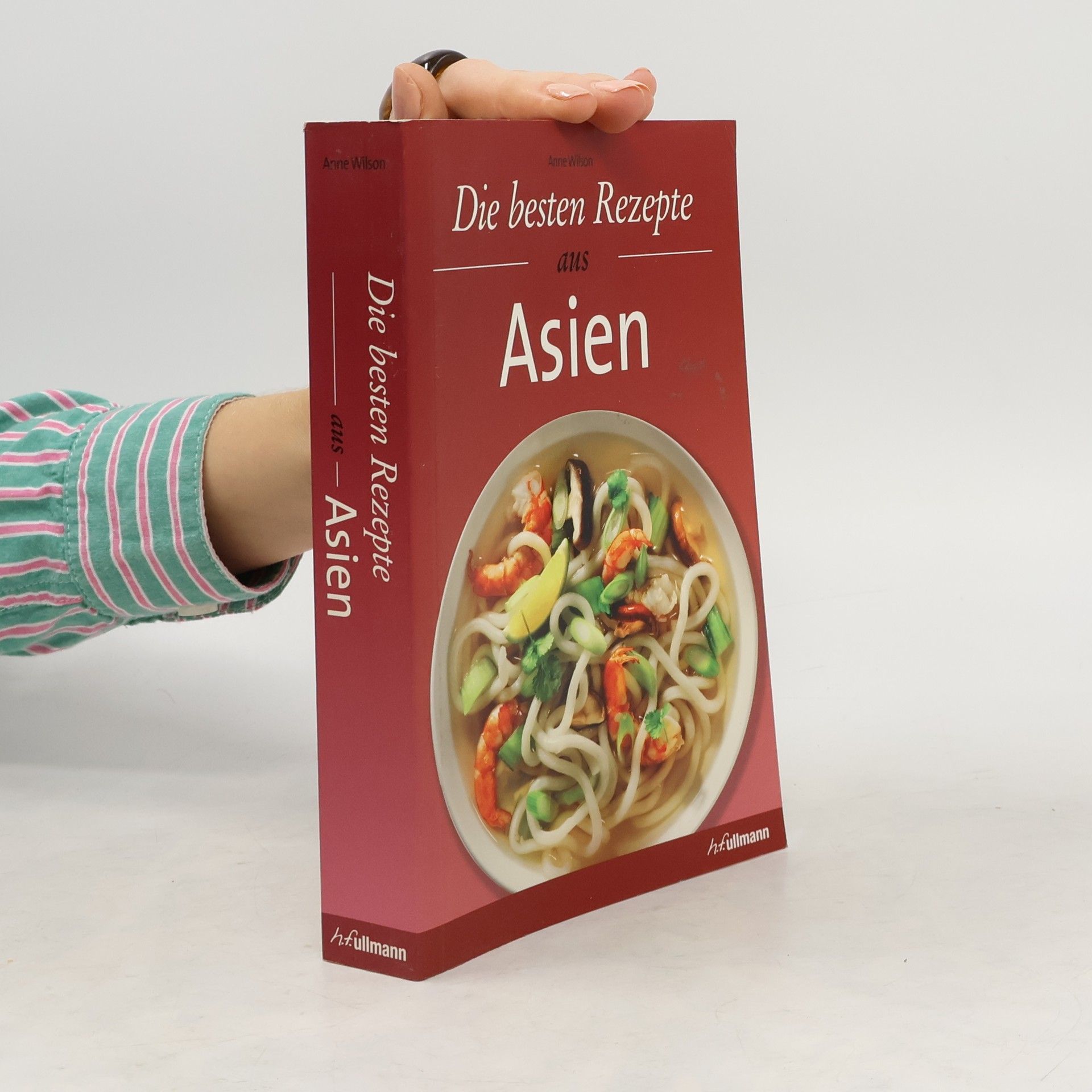 Anne Wilson Die besten Rezepte aus Asien