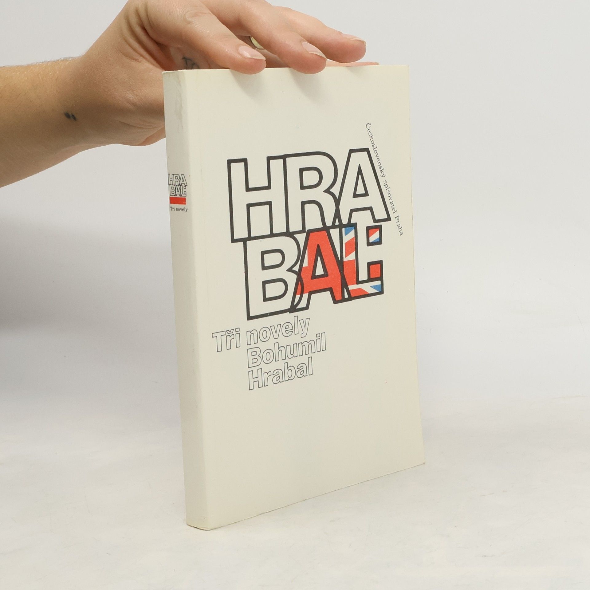 Bohumil Hrabal Bohumil Hrabal. Tři novely