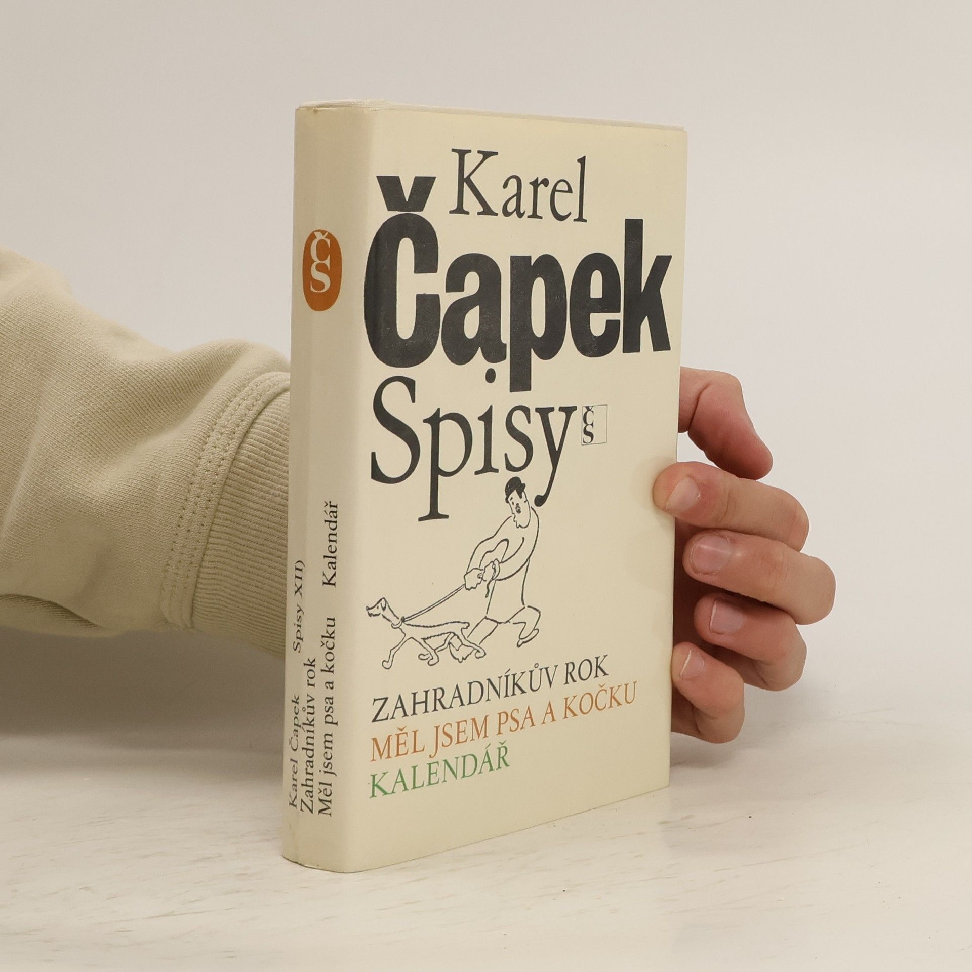 Karel Čapek Spisy XII. Zahradníkův rok. Měl jsem psa a kočku. Kalendář