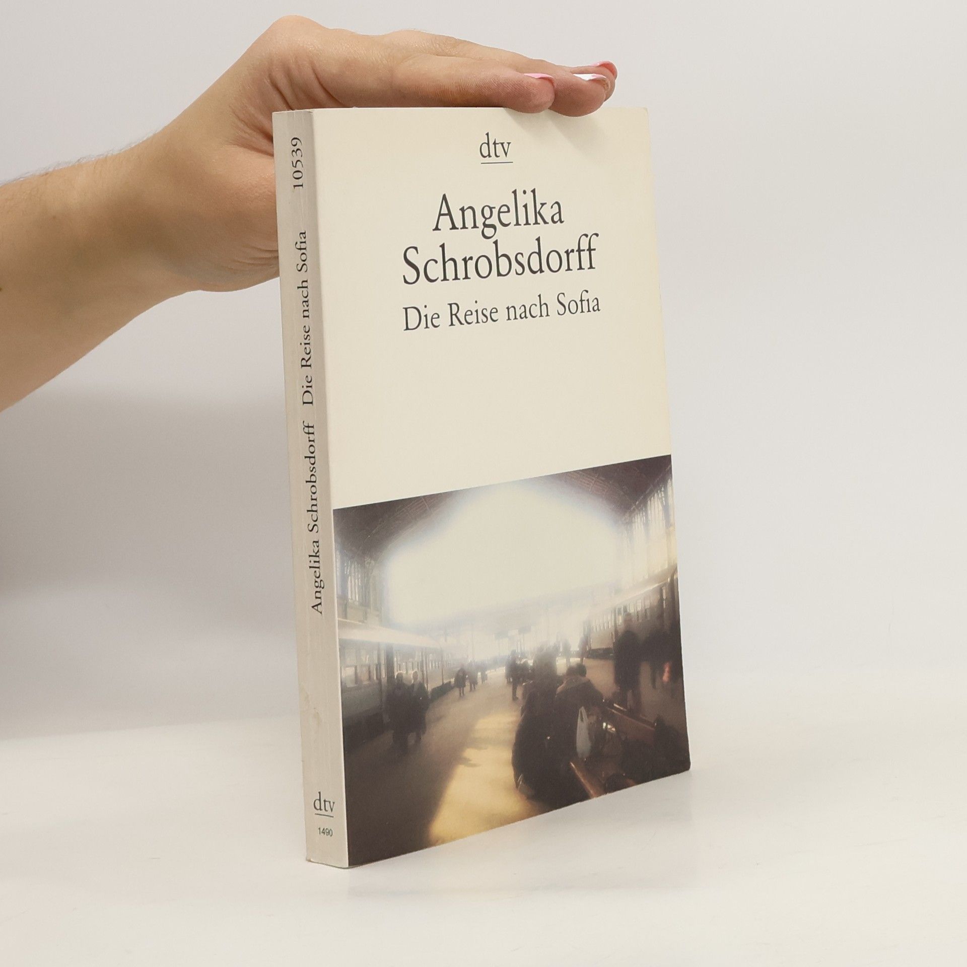 Angelika Schrobsdorff Die Reise nach Sofia