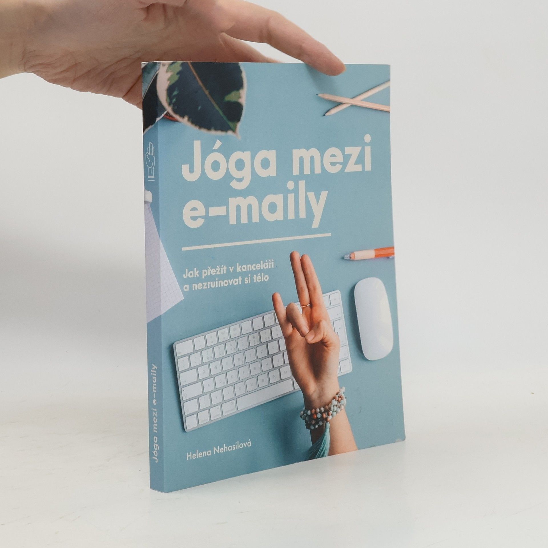 Helena Nehasilová Jóga mezi e-maily