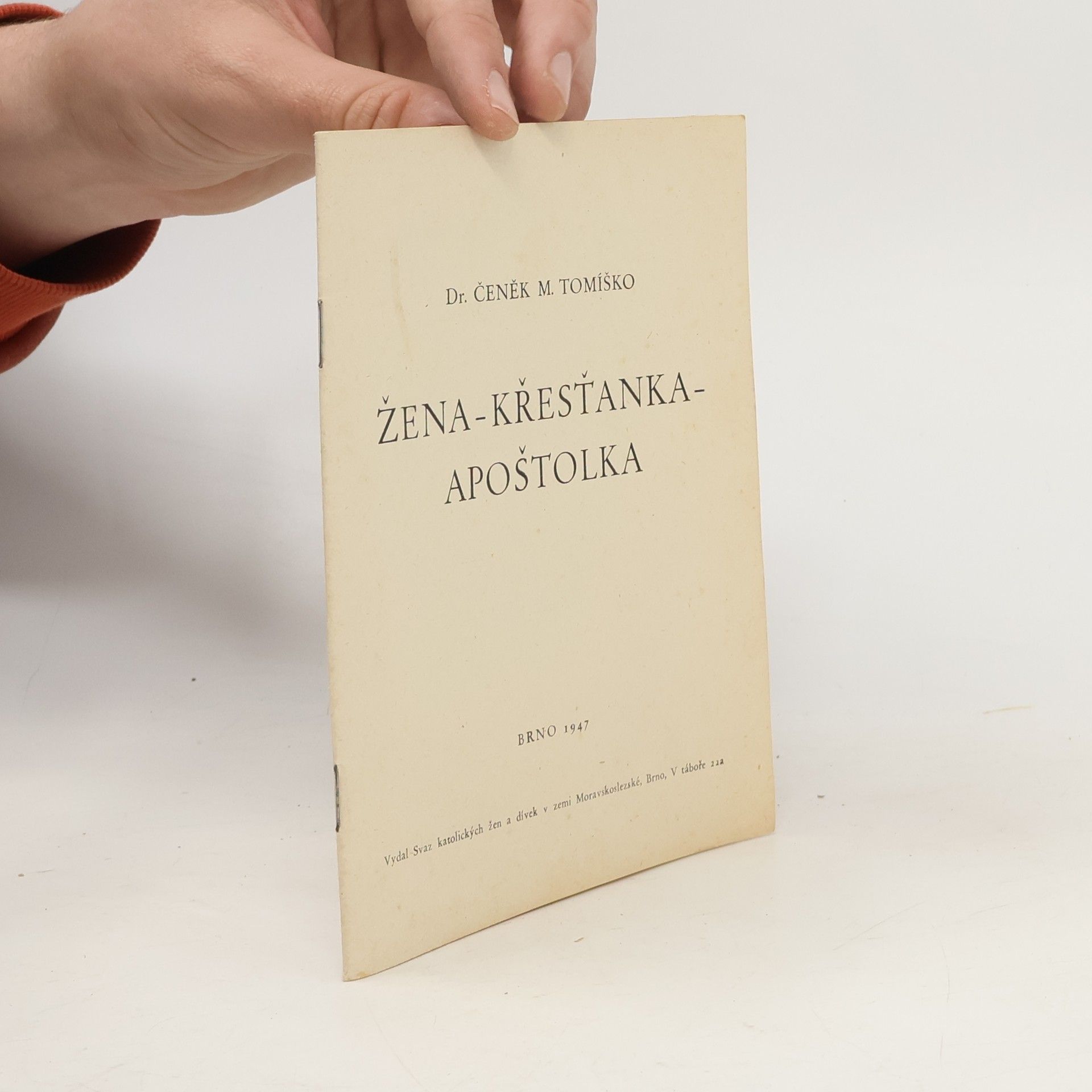 Čeněk M. Tomíško Žena - Křesťanka - Apoštolka