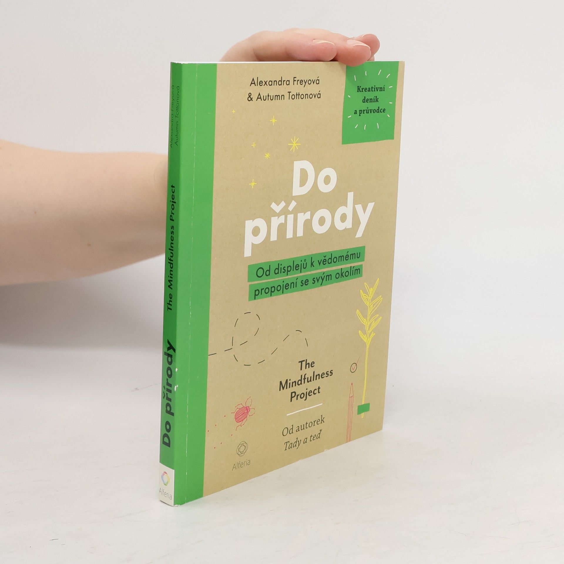 Alexandra Frey Do přírody: Od displejů k vědomému propojení se svým okolím