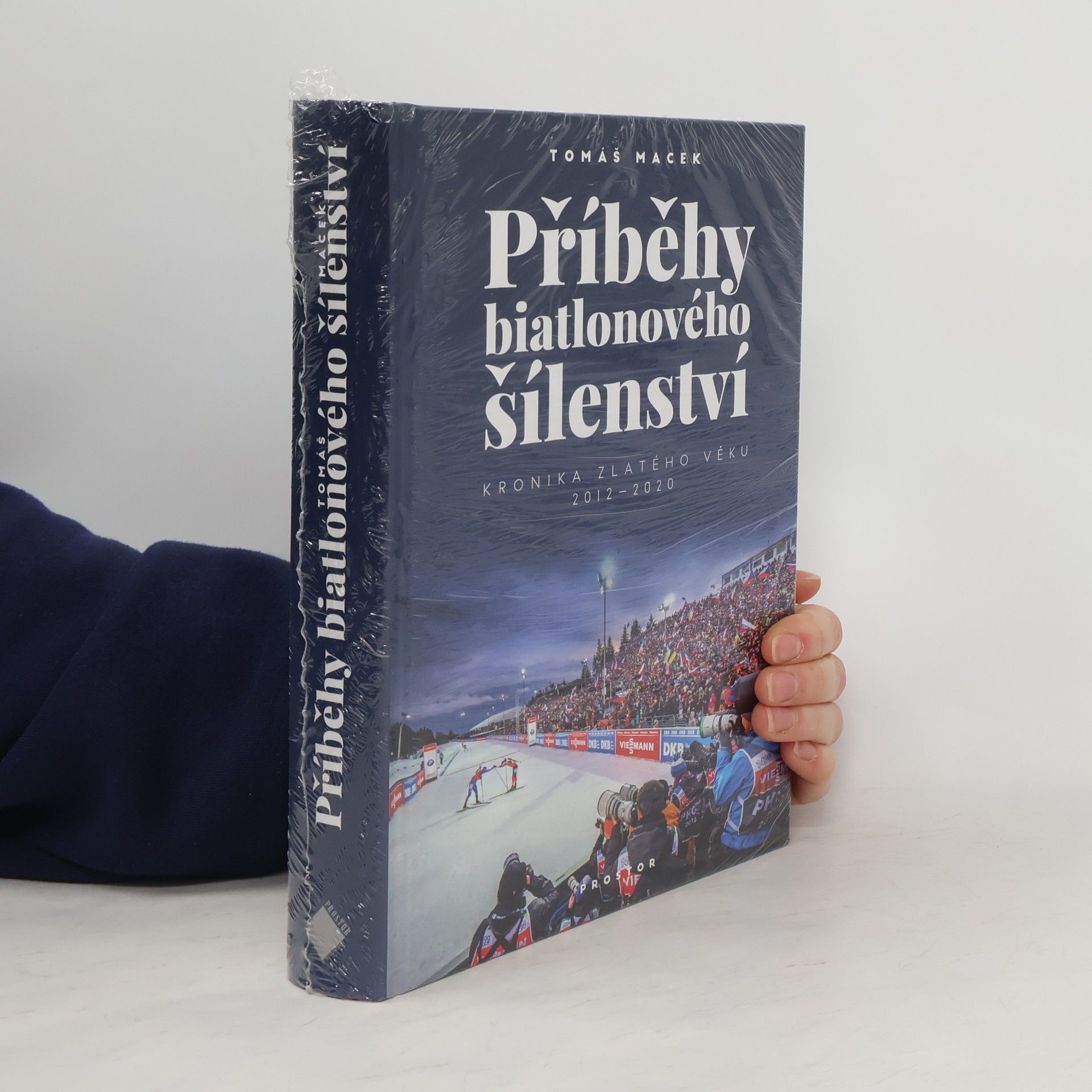 Příběhy biatlonového šílenství : kronika zlatého věku 2012-2020