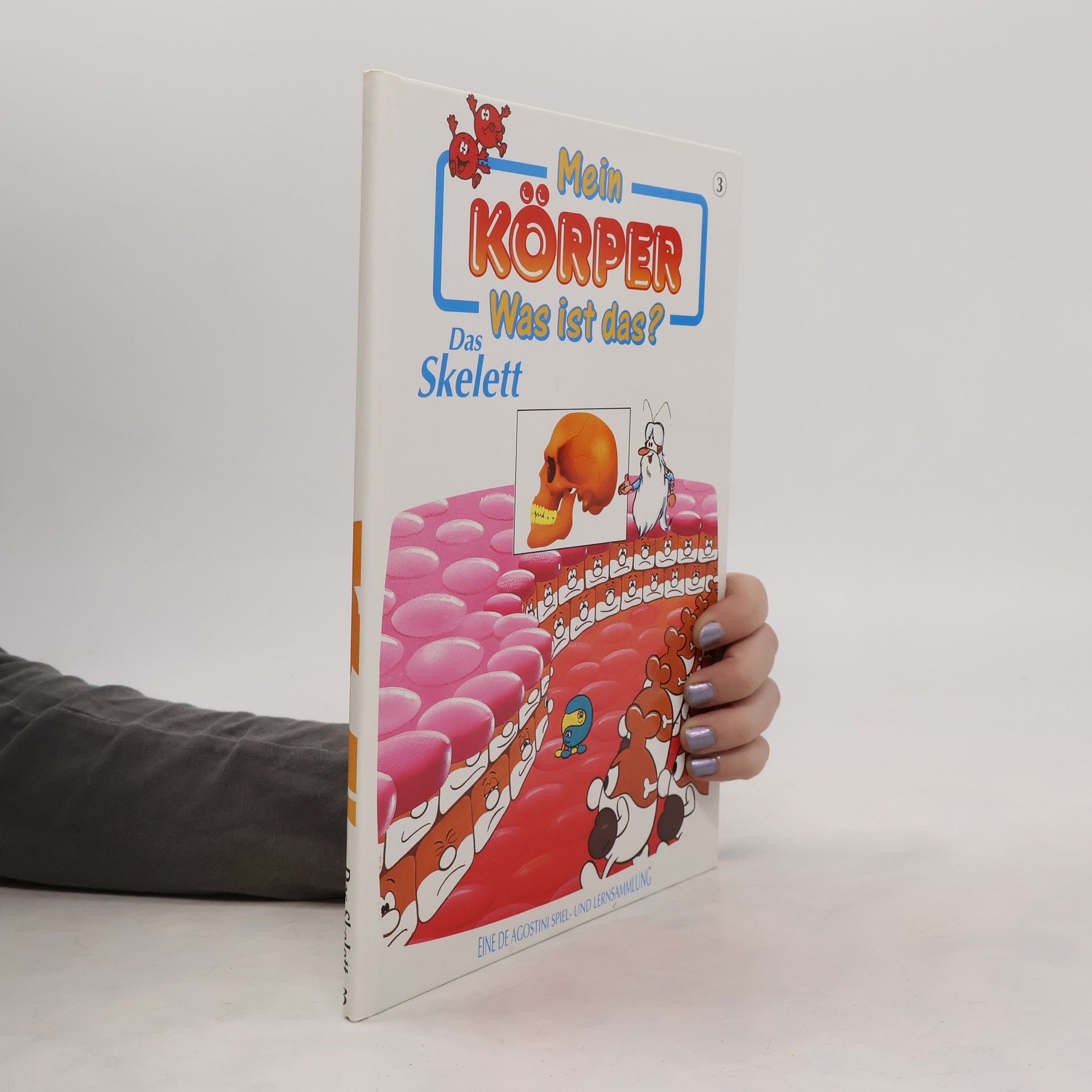 Autorenkollektiv Mein Körper. Was ist das? Das Skelett