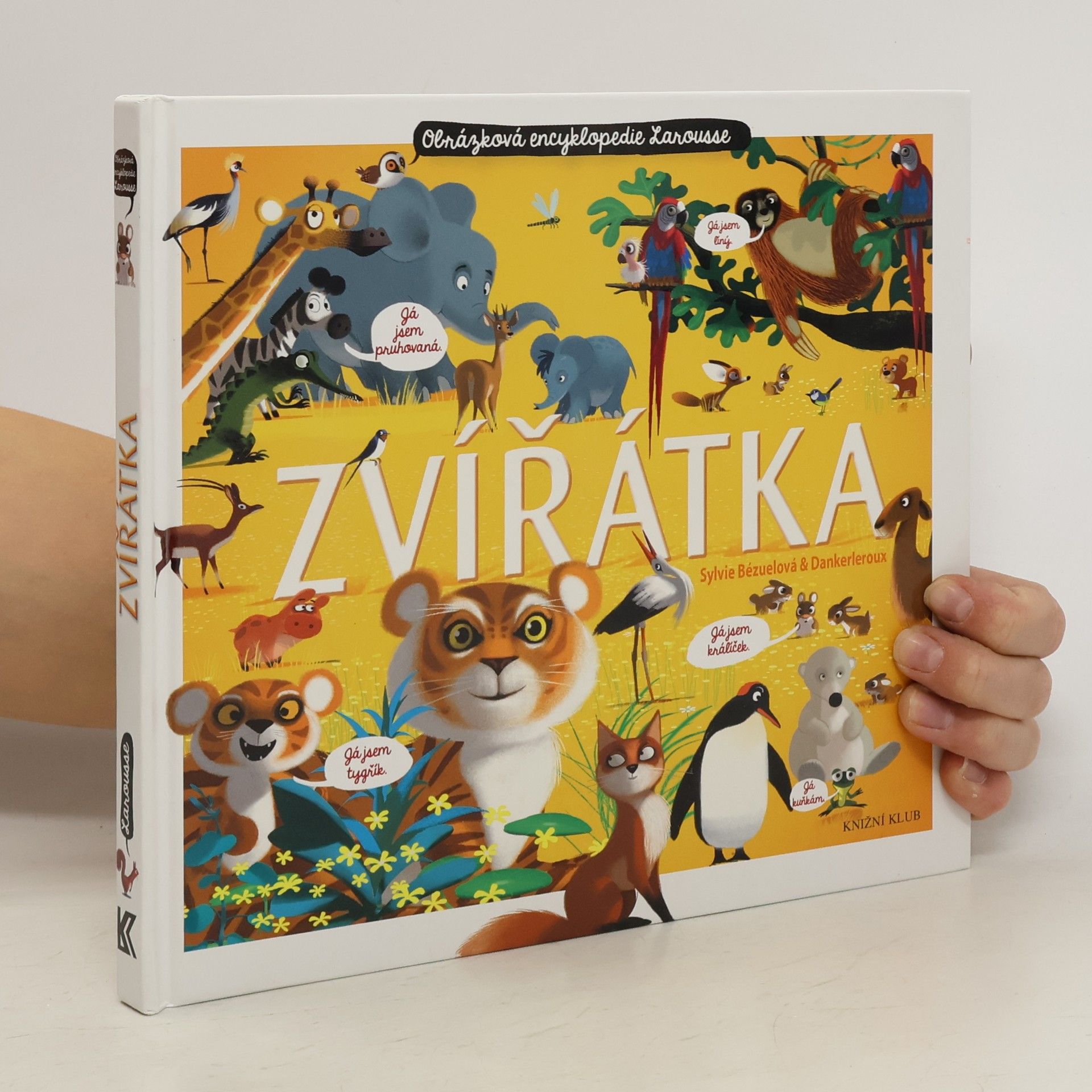 Sylvie Bézuel Zvířátka: Obrázková encyklopedie Larousse