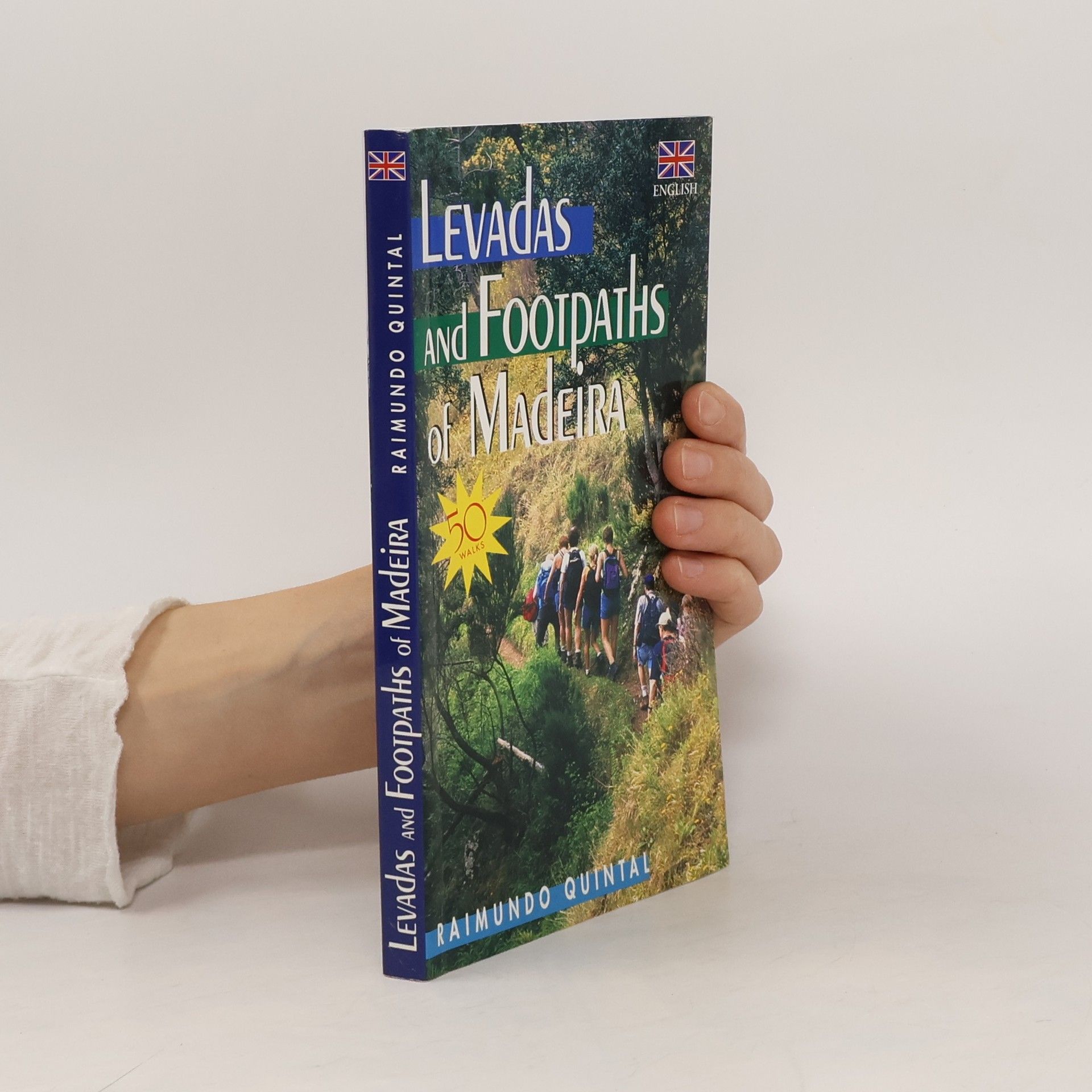 Raimundo Quintal Levadas and Footpaths of Madeira