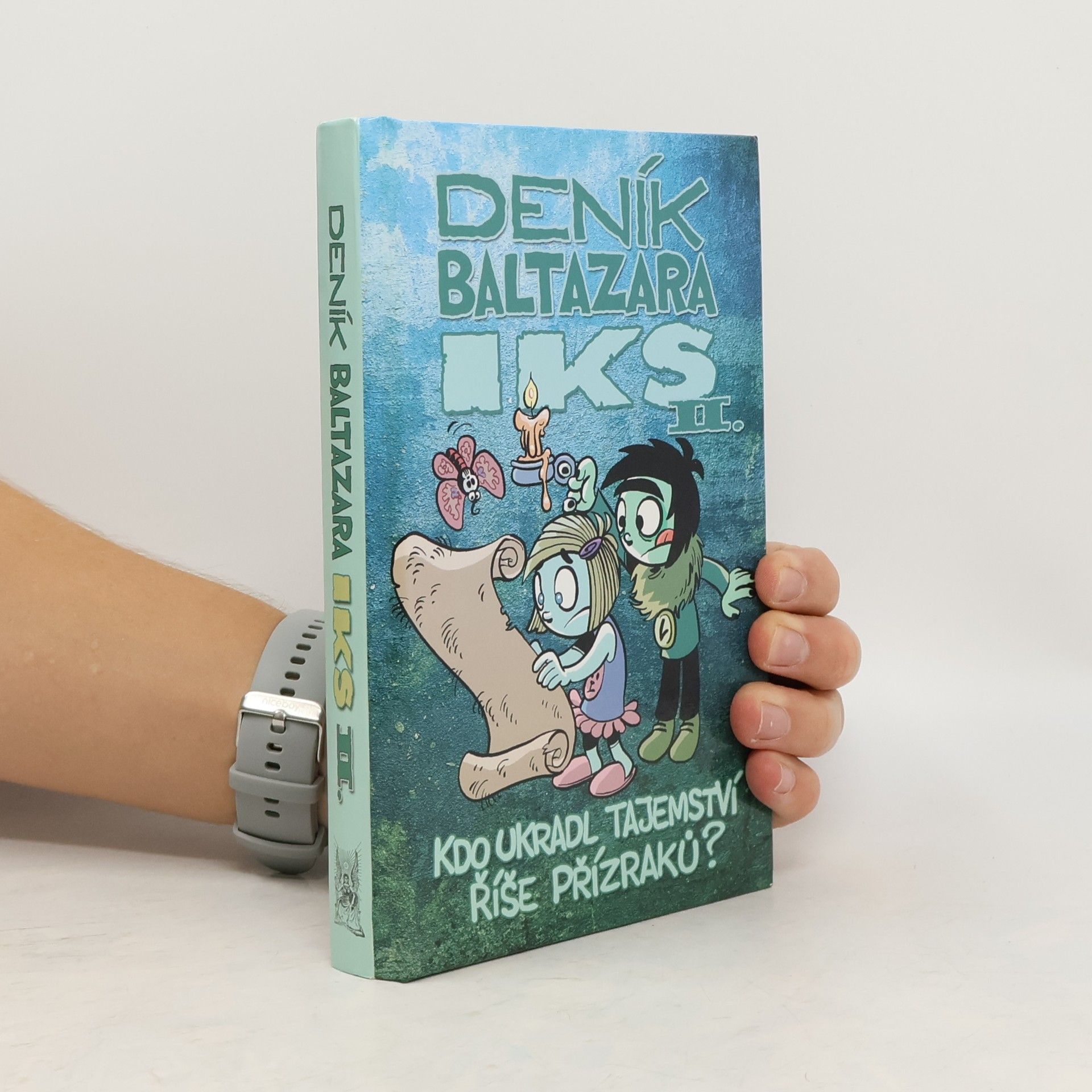 Deník Baltazara Iks. II. Kdo ukradl tajemství říše Přízraků?