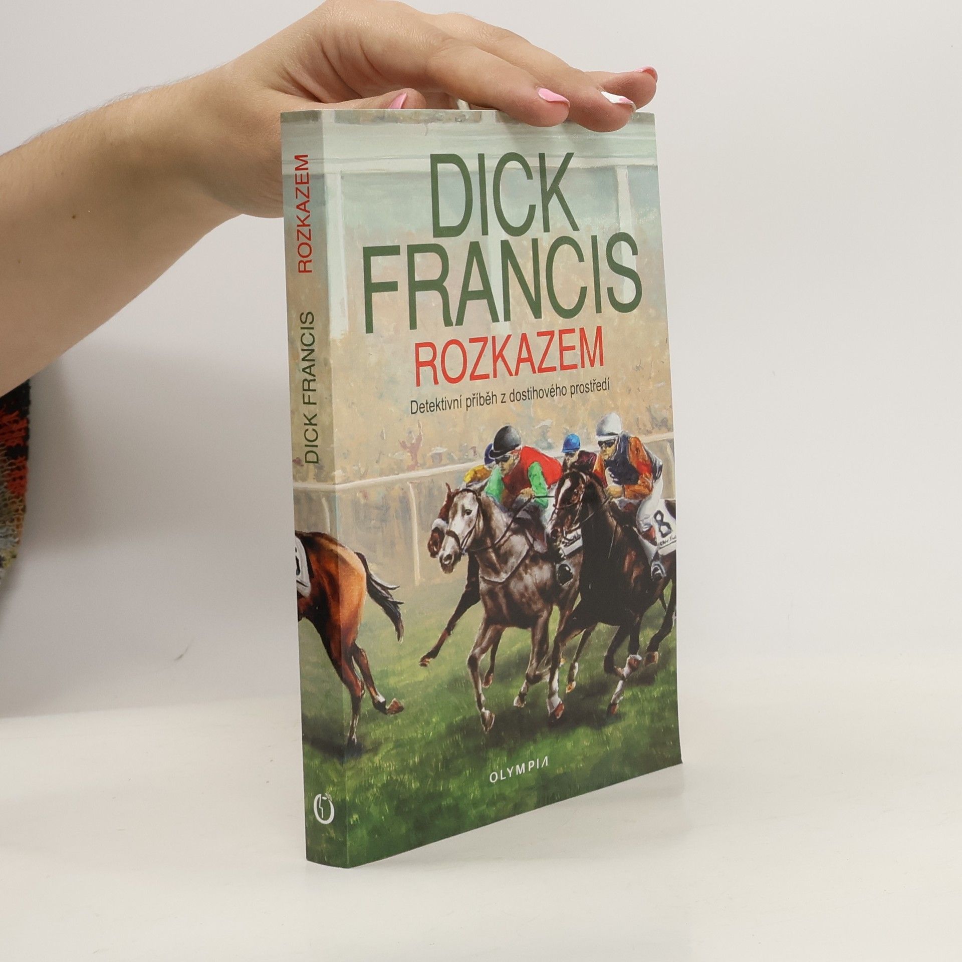 Dick Francis Rozkazem