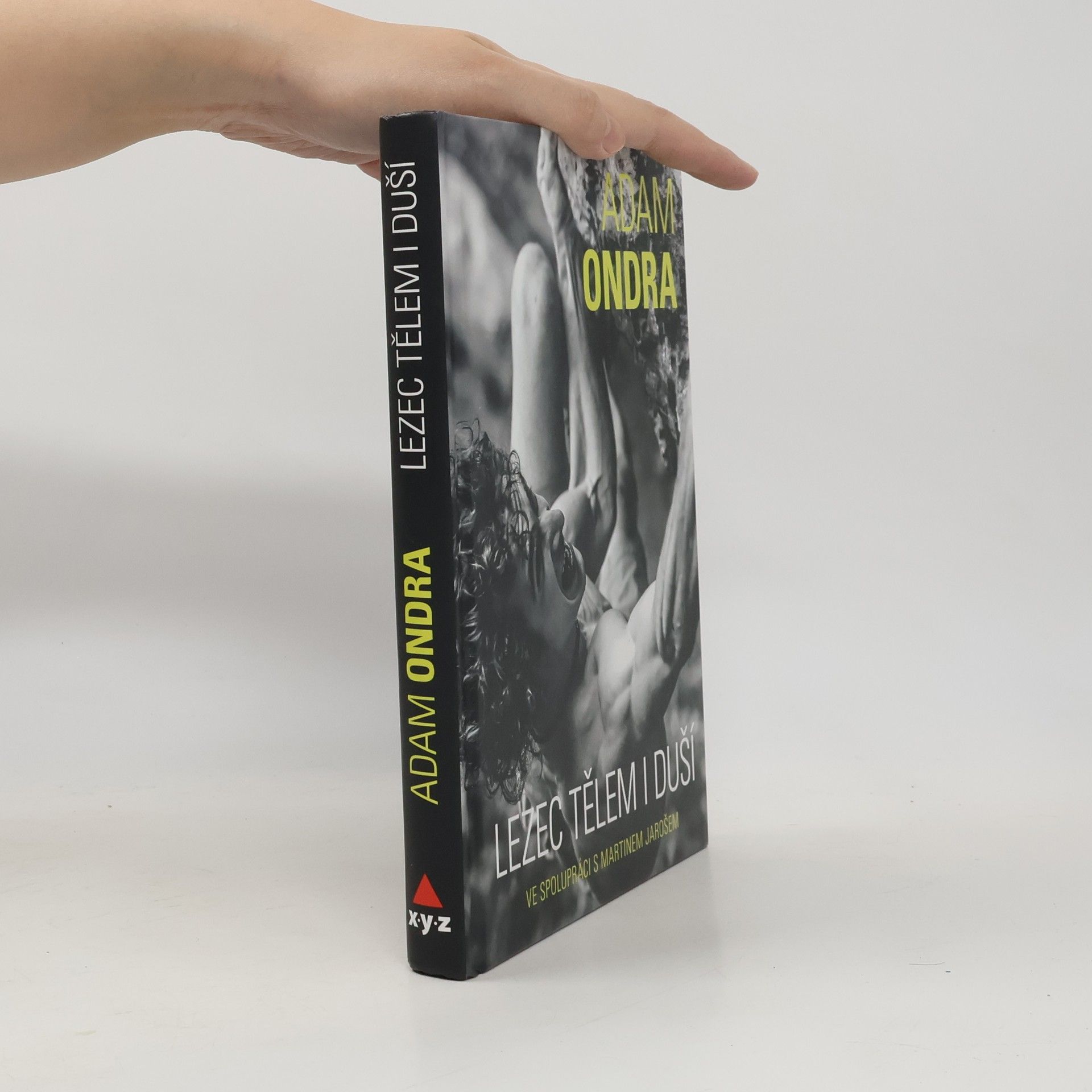 Martin Jaroš Adam Ondra. Lezec tělem i duší