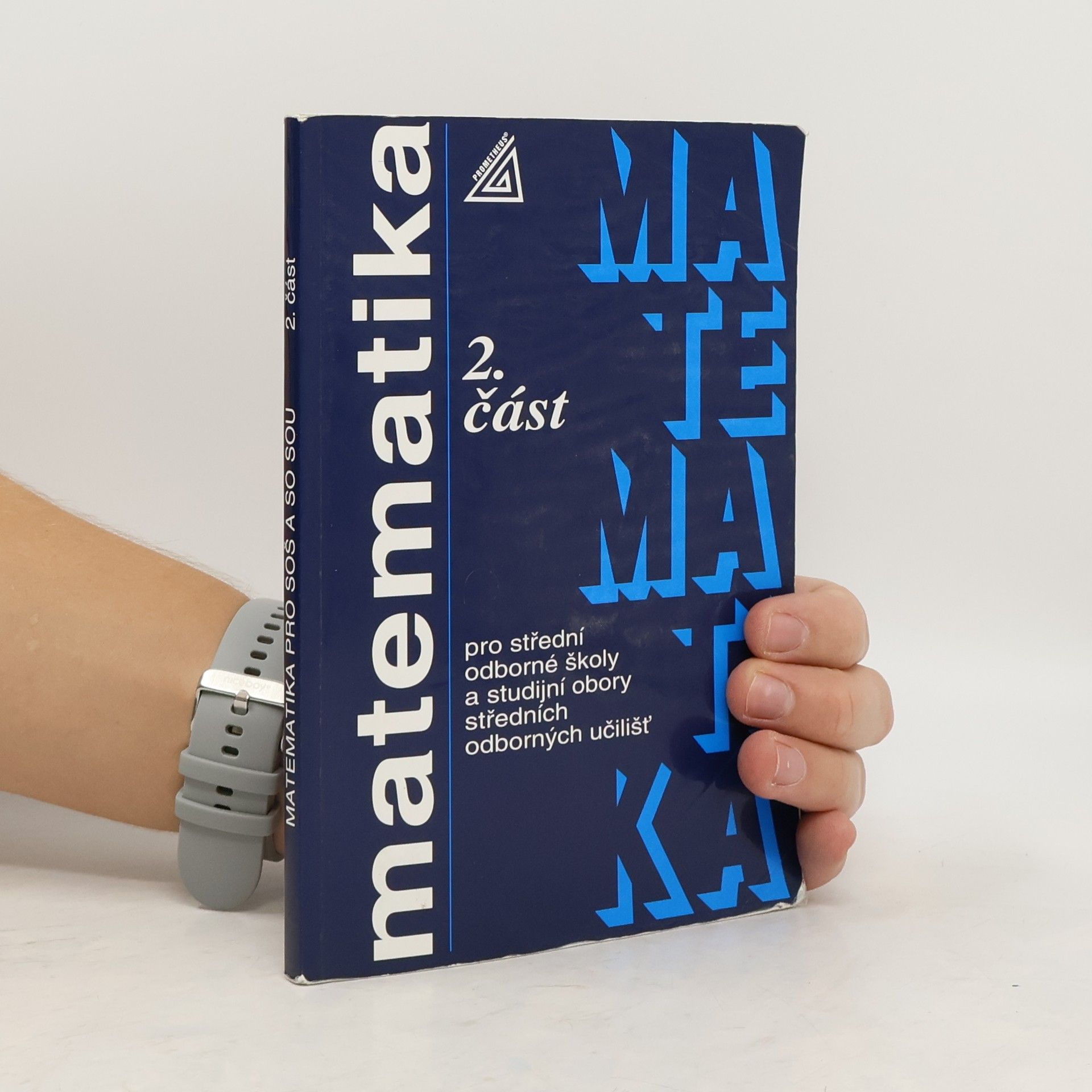 Matematika pro střední odborné školy a studijní obory středních odborných učilišť. 2. část