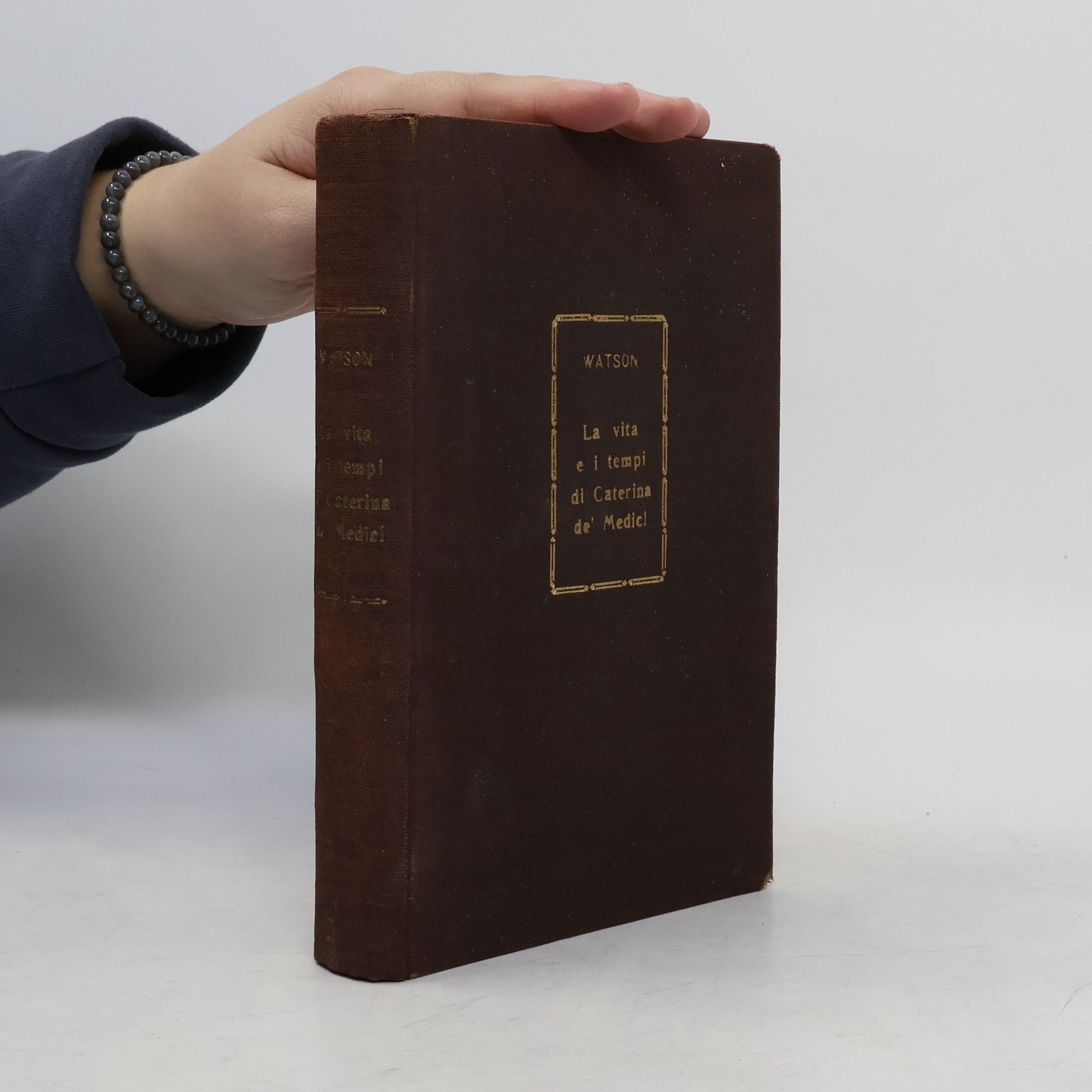 F. J. B. Watson La Vita e i Tempi di Caterina de Medici