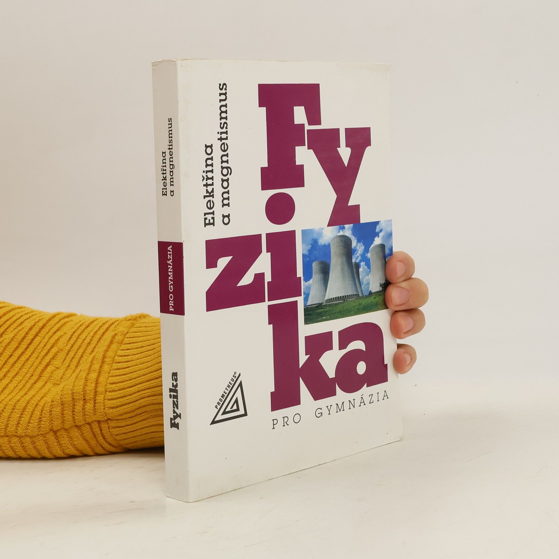 Fyzika pro gymnázia. Elektřina a magnetismus