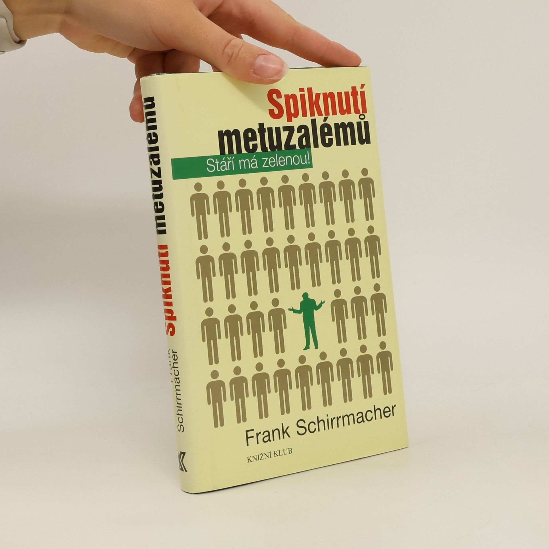 Frank Schirrmacher Spiknutí metuzalémů