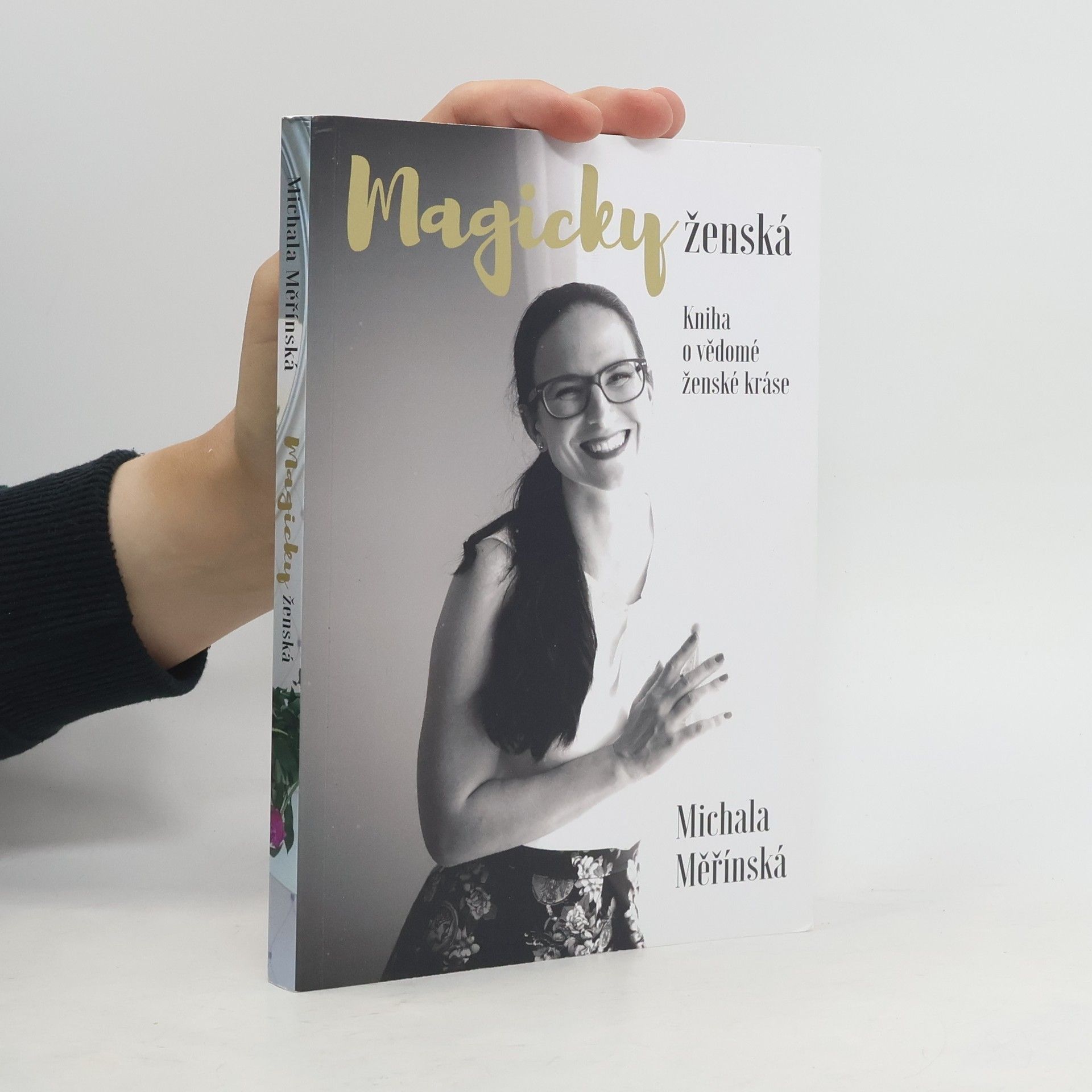Michala Měřínská Magicky ženská. Kniha o vědomé ženské kráse.