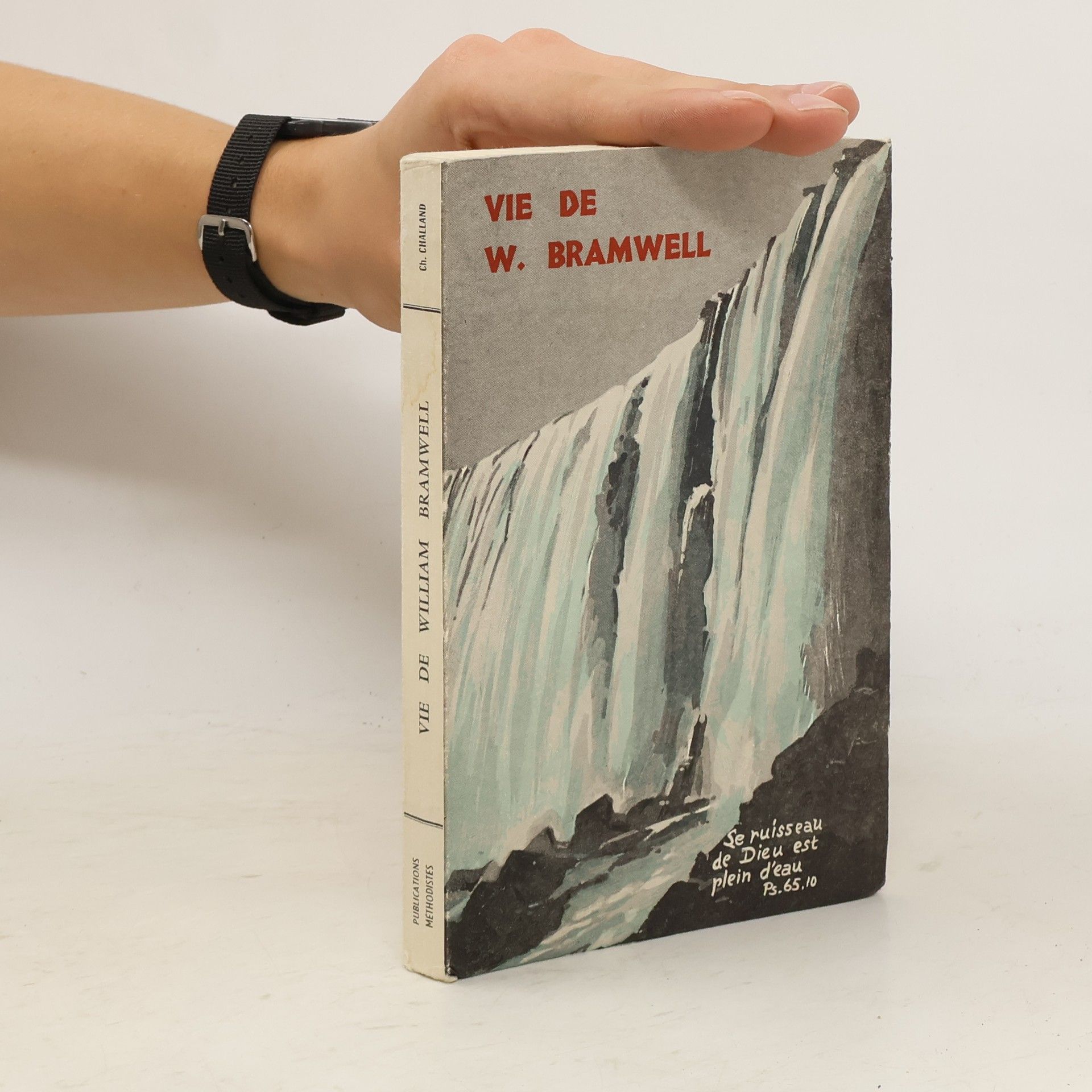 Charles Challand Vie de William Bramwell