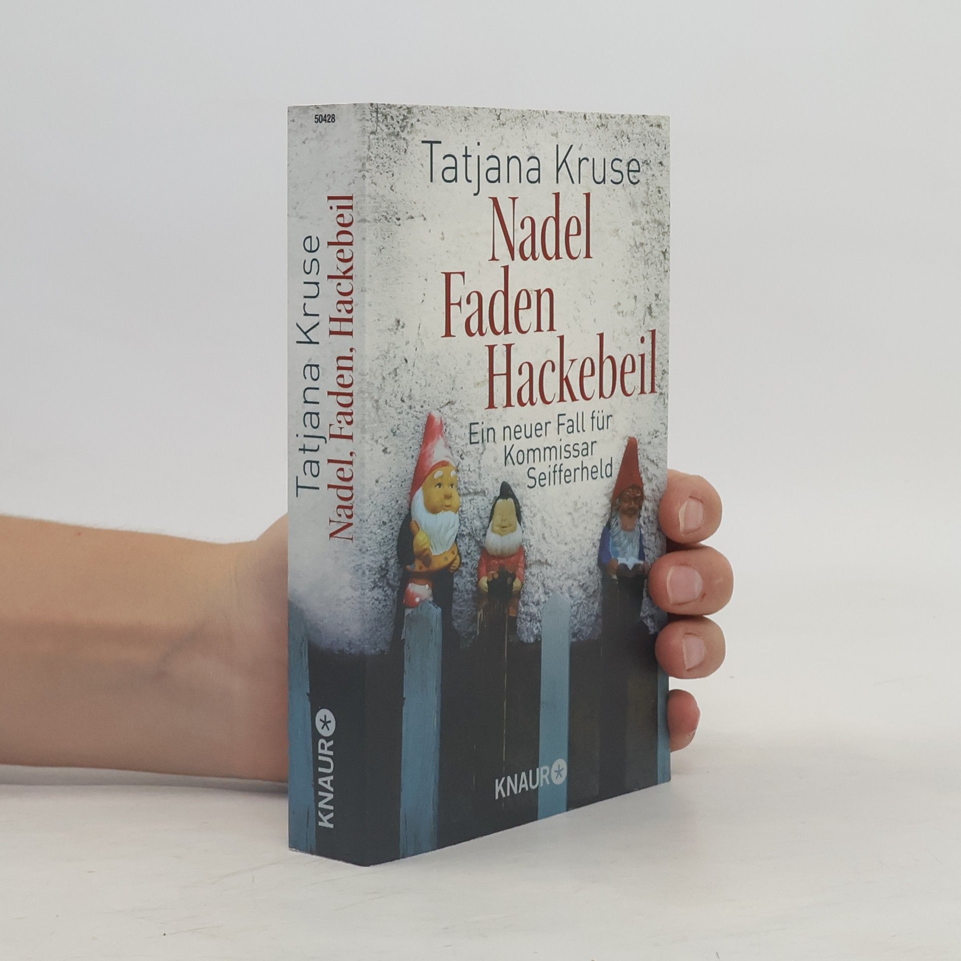 Tatjana Kruse Nadel, Faden, Hackebeil