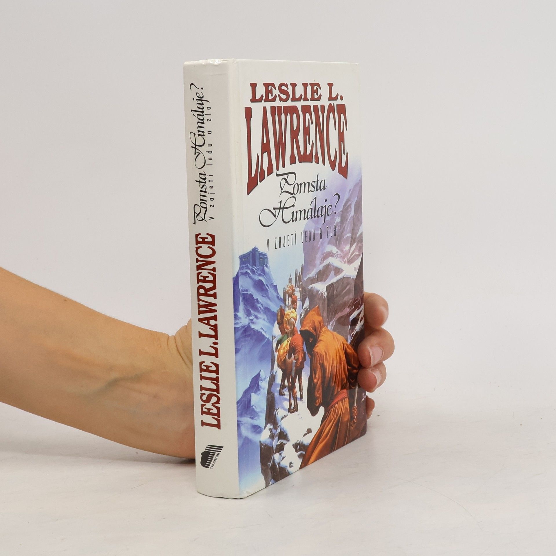 Leslie L. Lawrence Pomsta Himaláje?