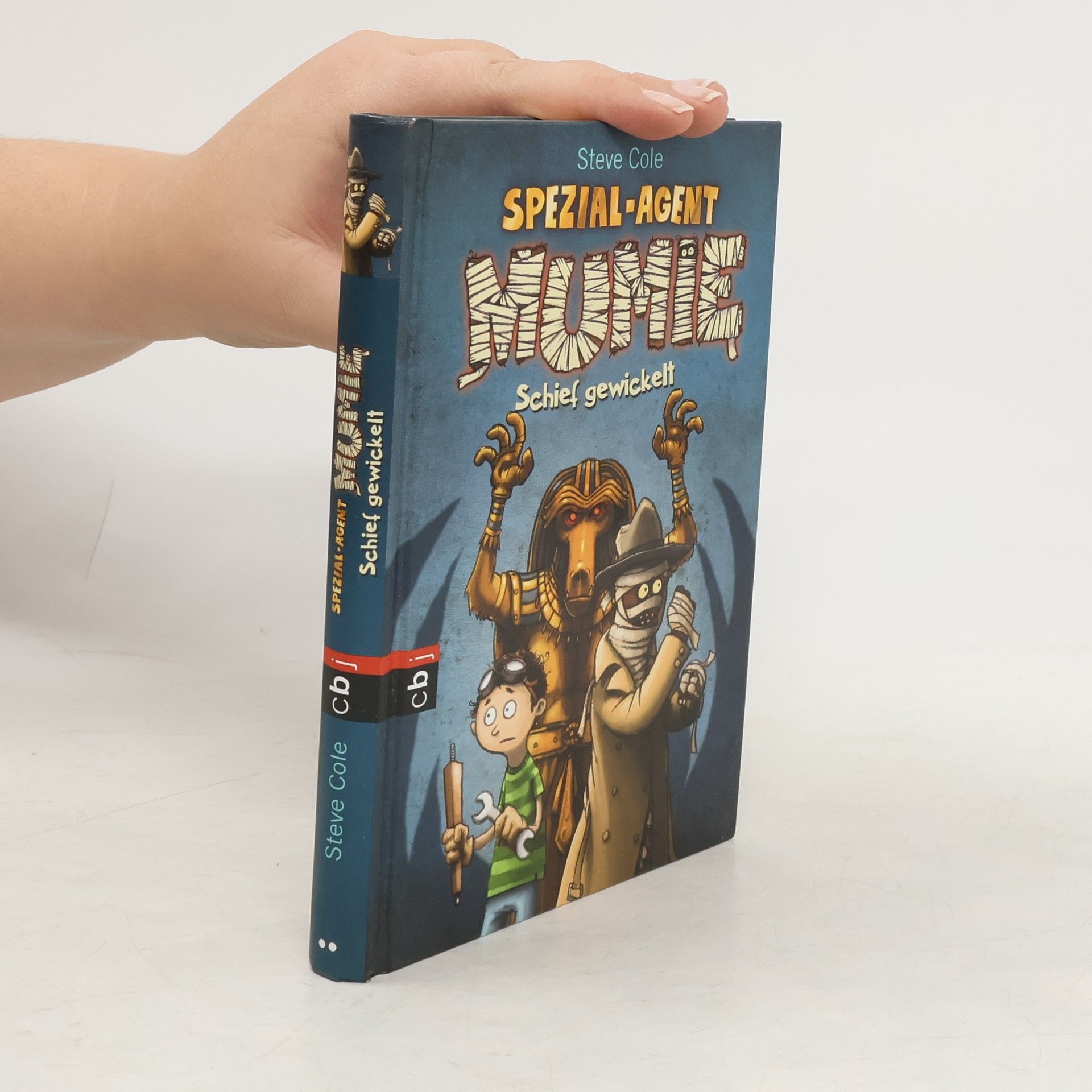 Stephen Cole Spezial-Agent Mumie - schief gewickelt