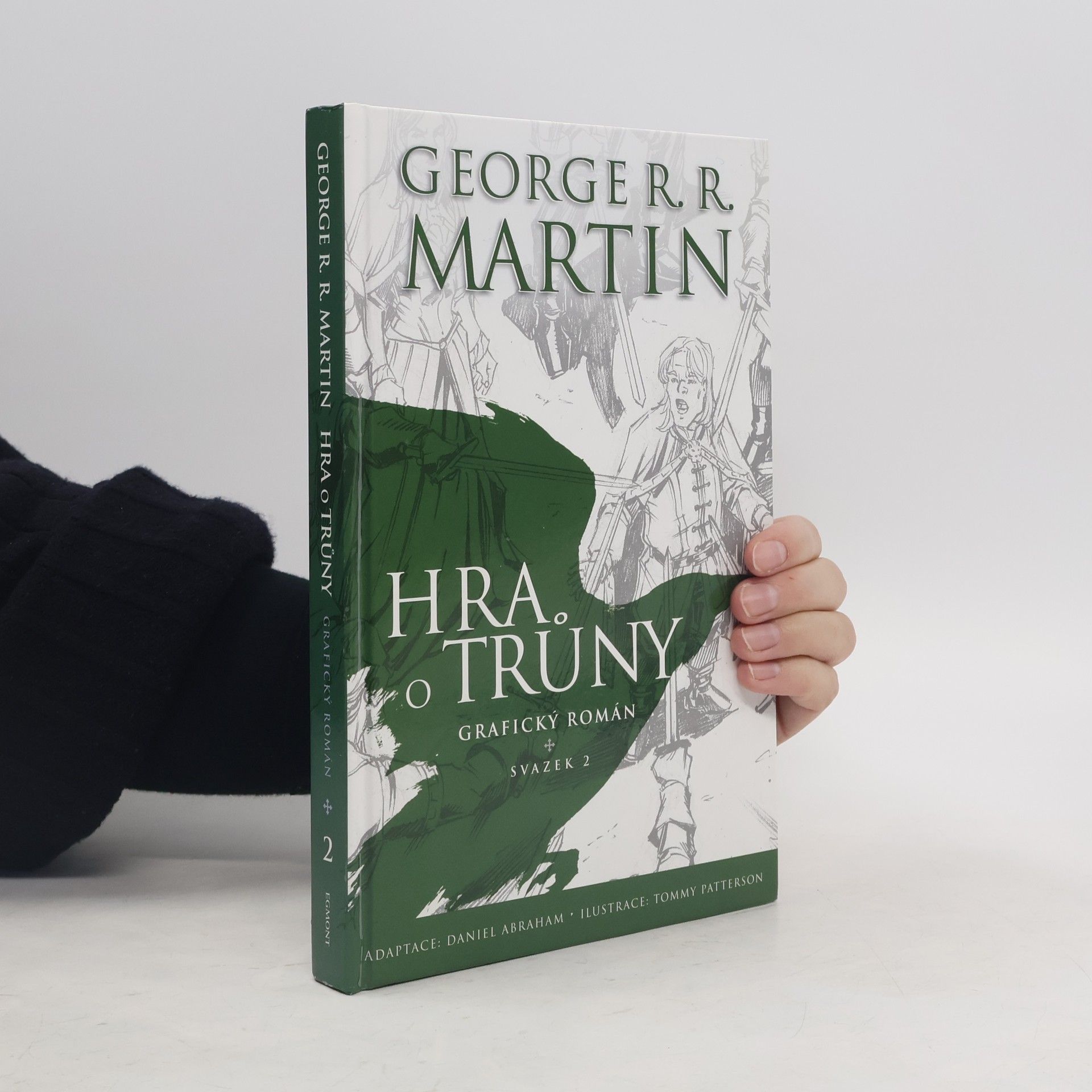 George R. R. Martin Hra o trůny: Grafický román. Svazek 2