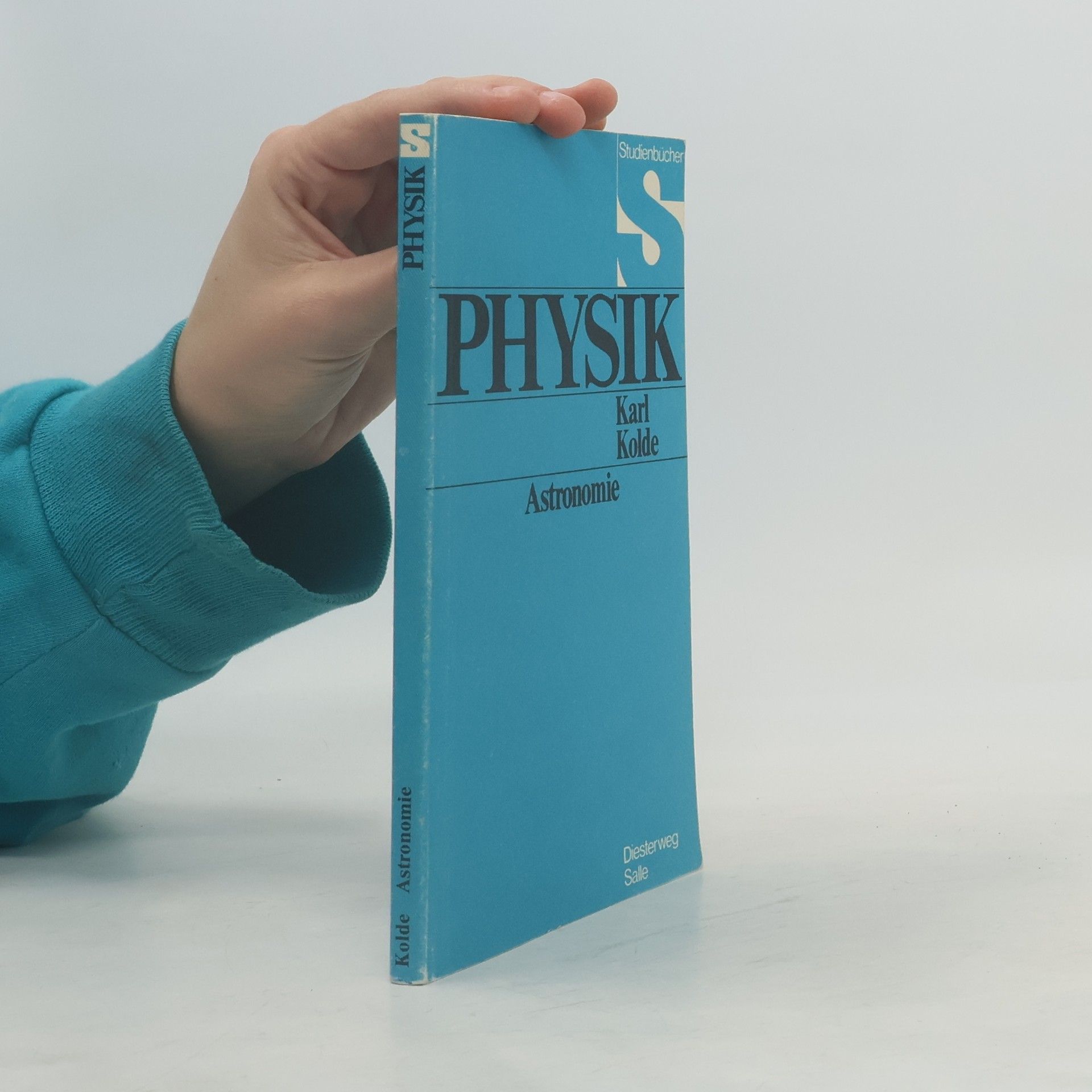 Karl Kolde Physik. Astronomie