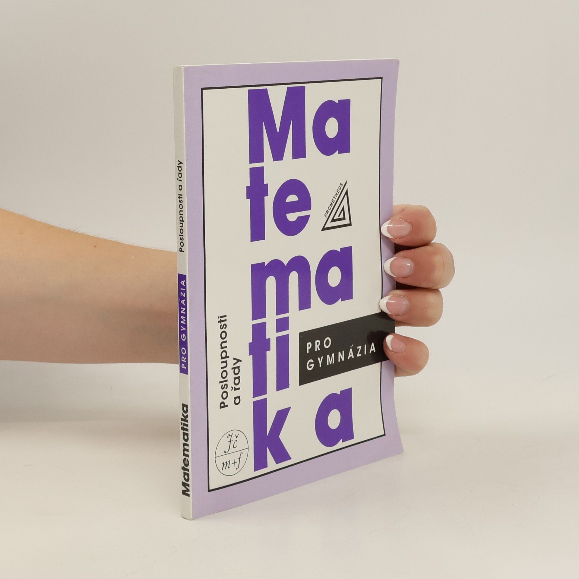 Oldřich Odvárko Matematika pro gymnázia. Posloupnosti a řady