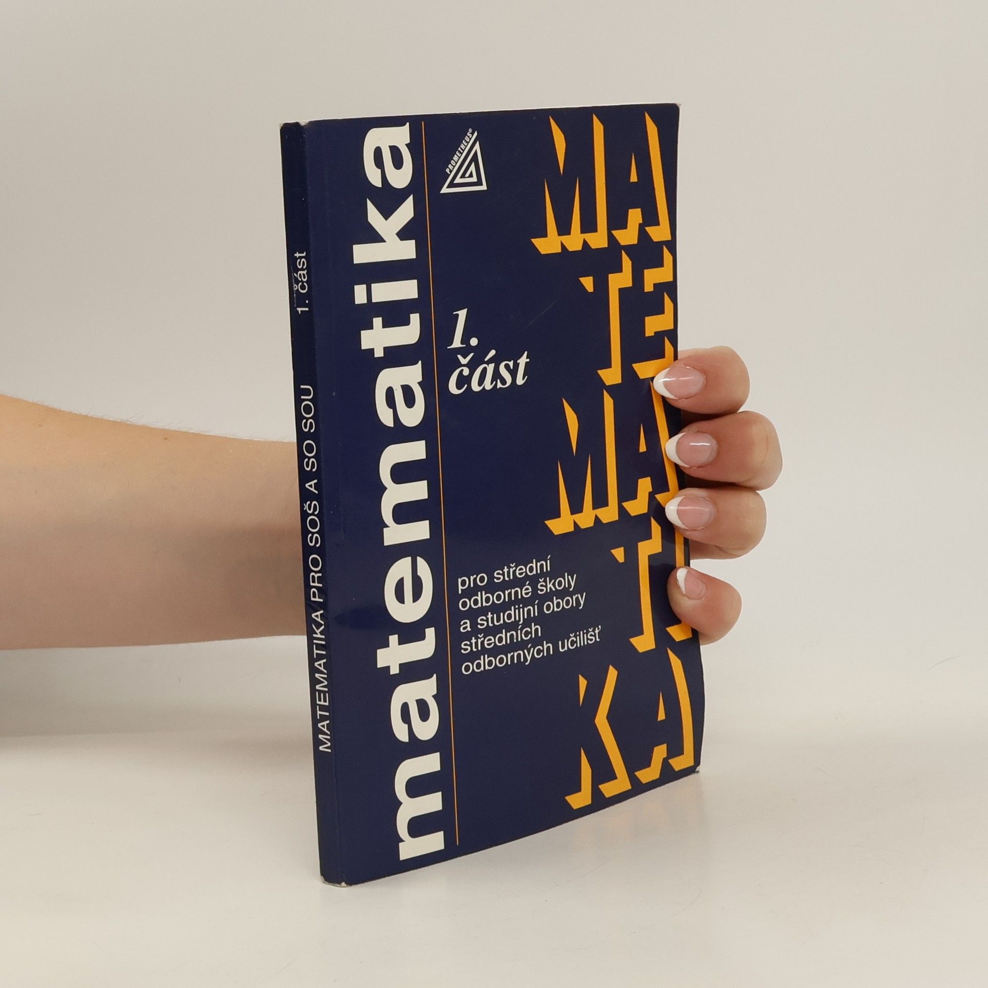 Emil Calda Matematika pro střední odborné školy a studijní obory středních odborných učilišť 1. část
