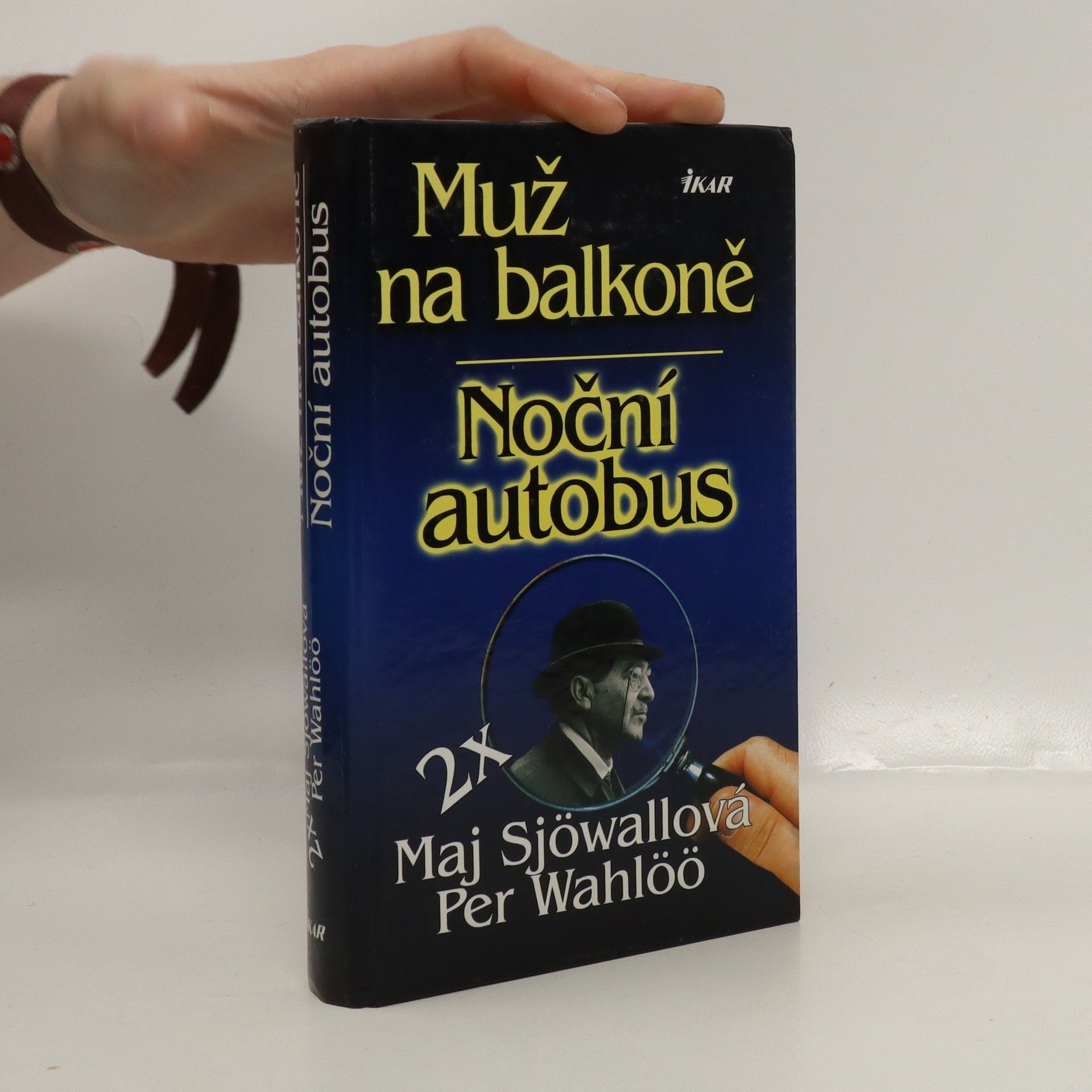 Maj Sjöwall Muž na balkoně ; Noční autobus