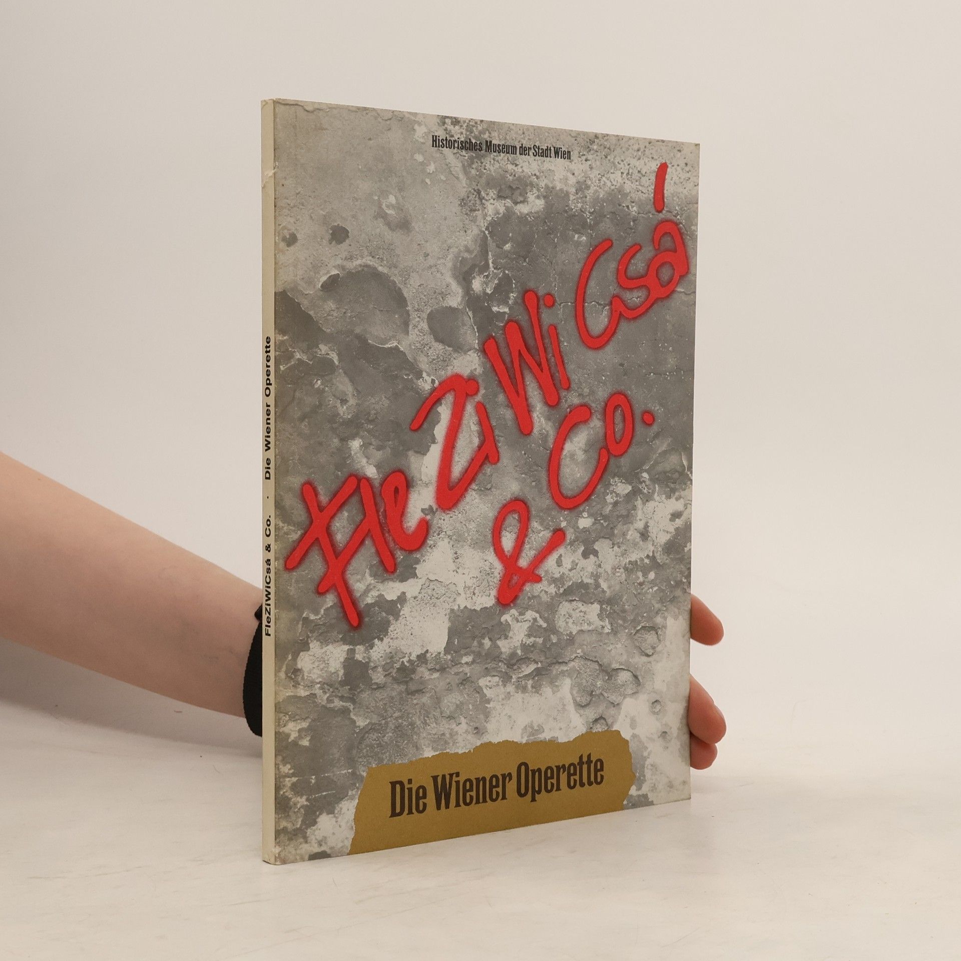 Collectif d'auteurs FleZiWiCsá &Co.: Die Wiener Operette