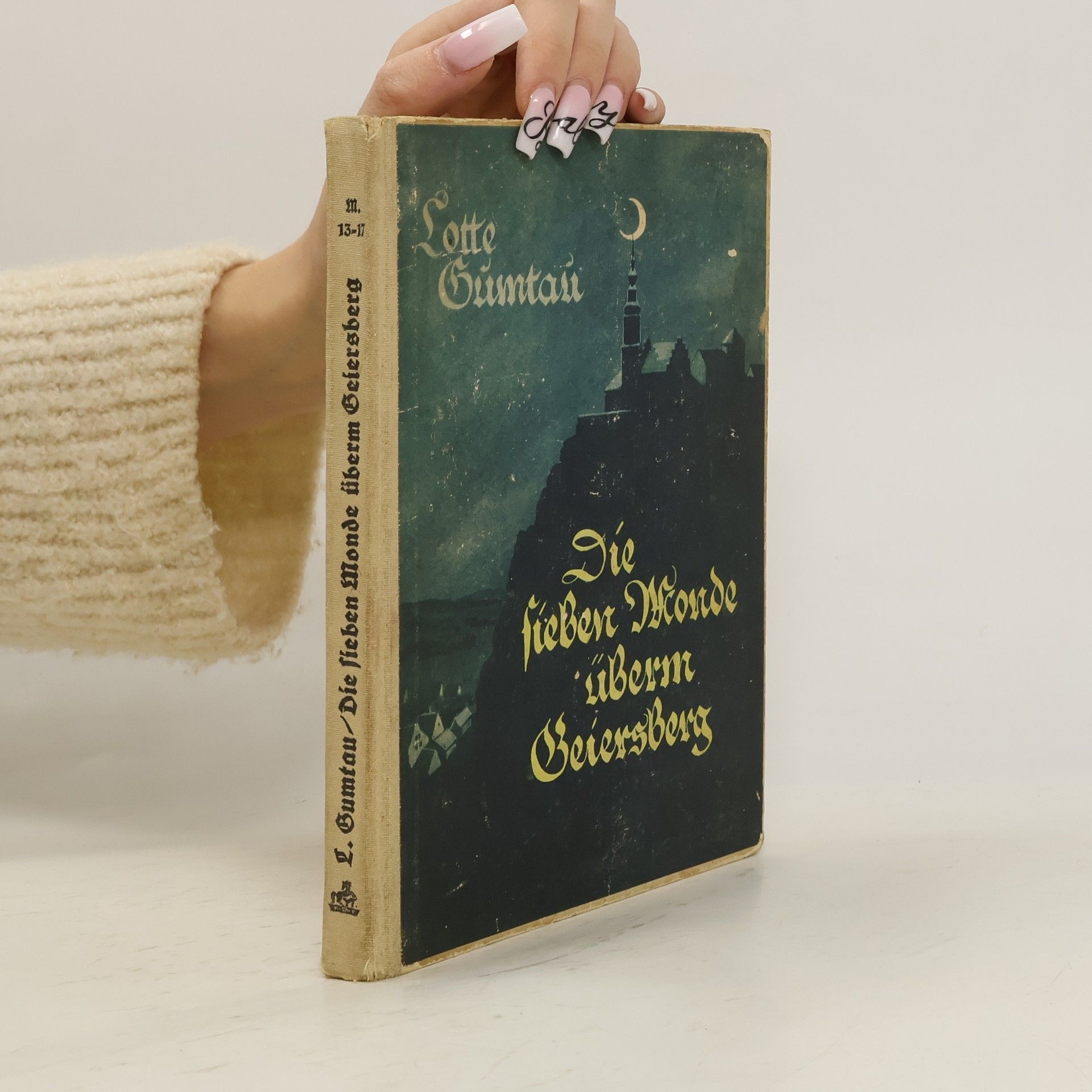 Lotte Gumtau Die sieben Monde überm Geiersberg