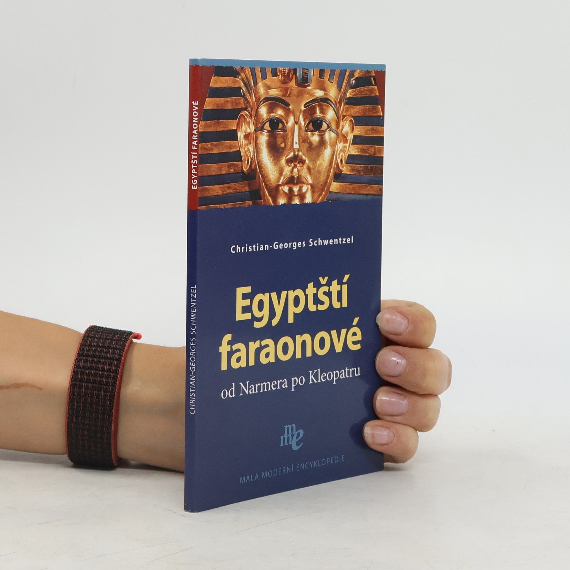 ChristianGeorges Schwentzel Egyptští faraonové od Narmera po Kleopatru